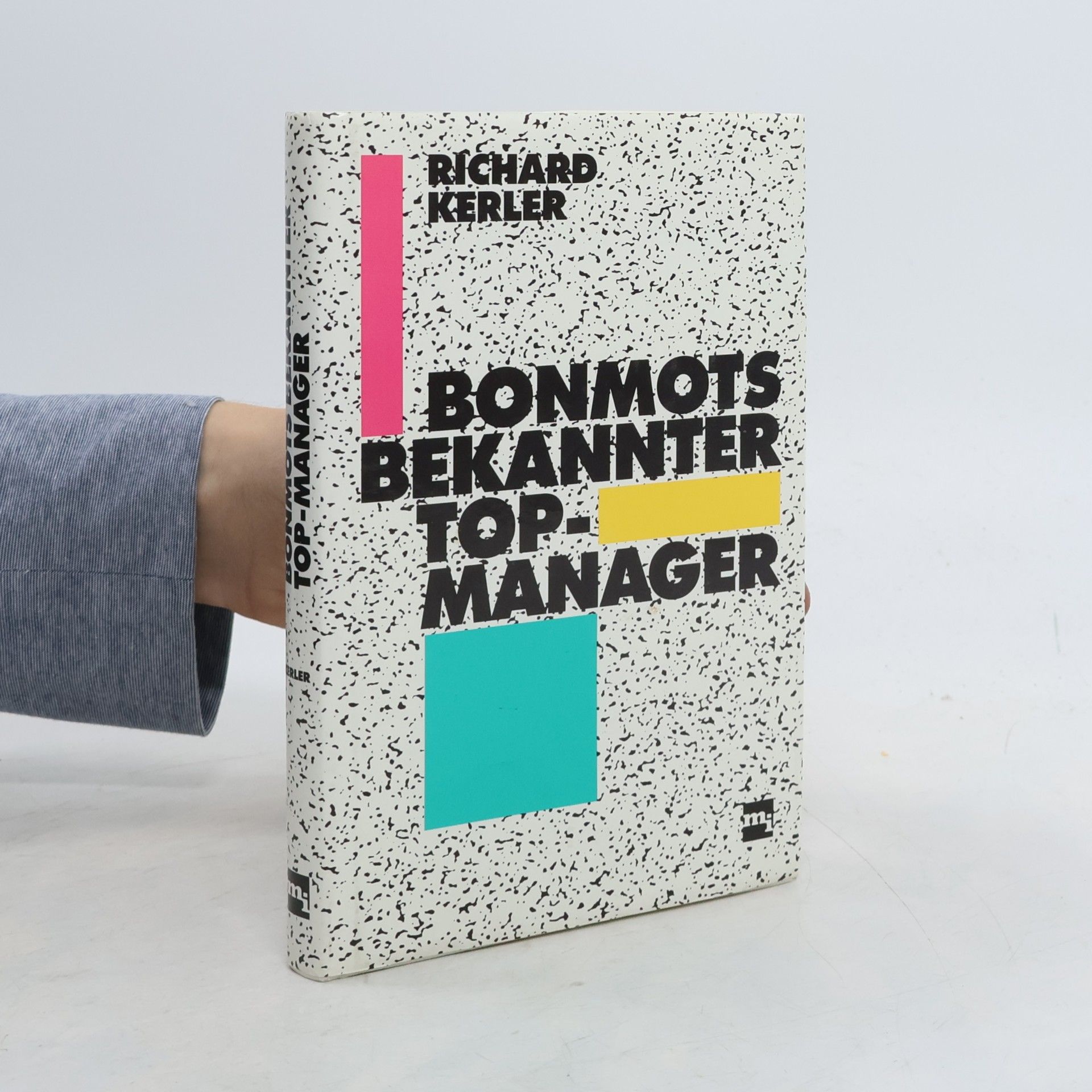 Richard Kerler Bonmots bekannter Top-Manager