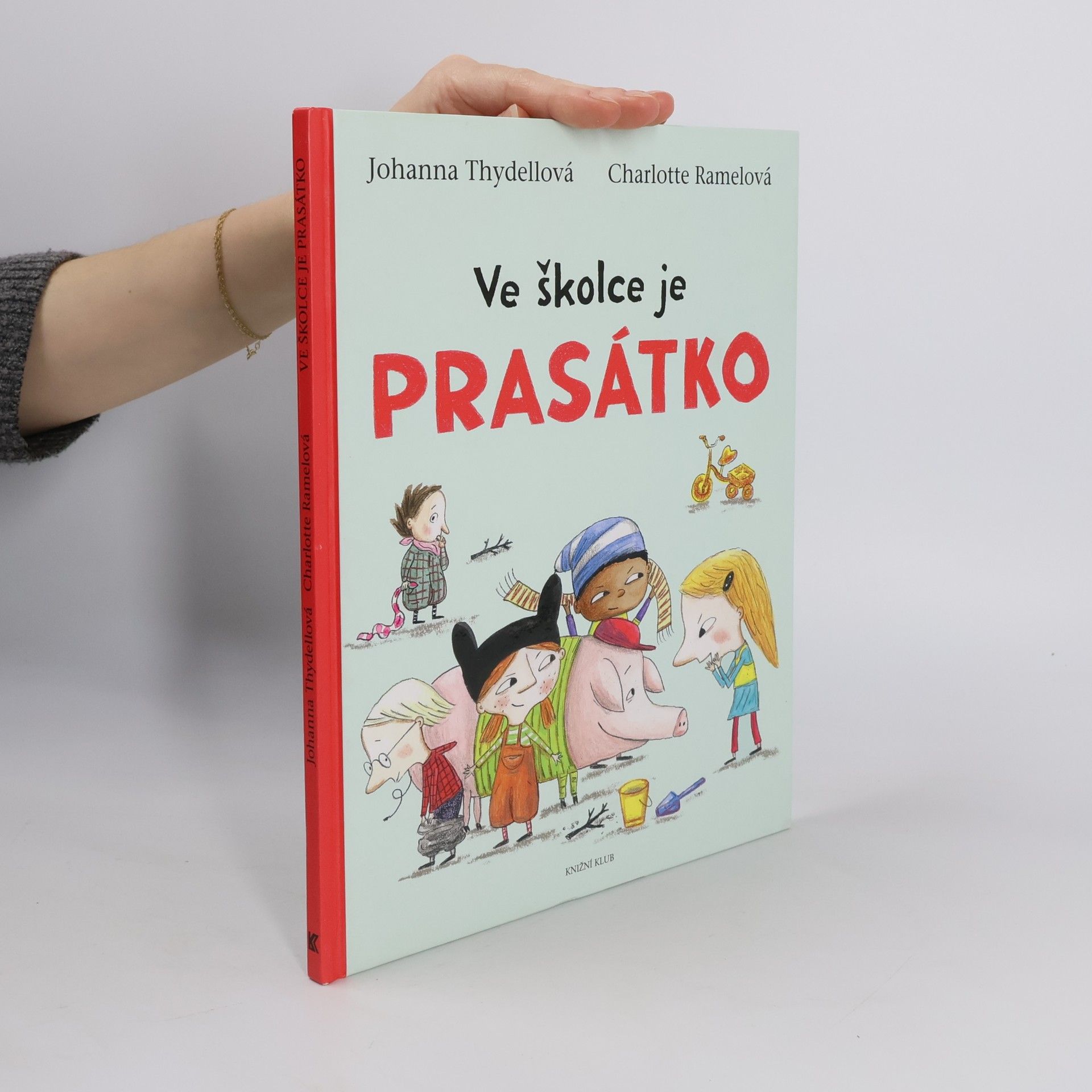 Johanna Thydell Ve školce je prasátko