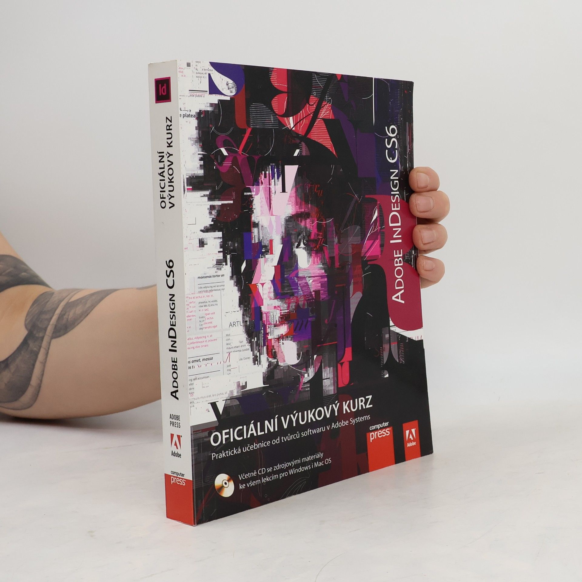 Autorenkollektiv Adobe InDesign CS6 : oficiální výukový kurz