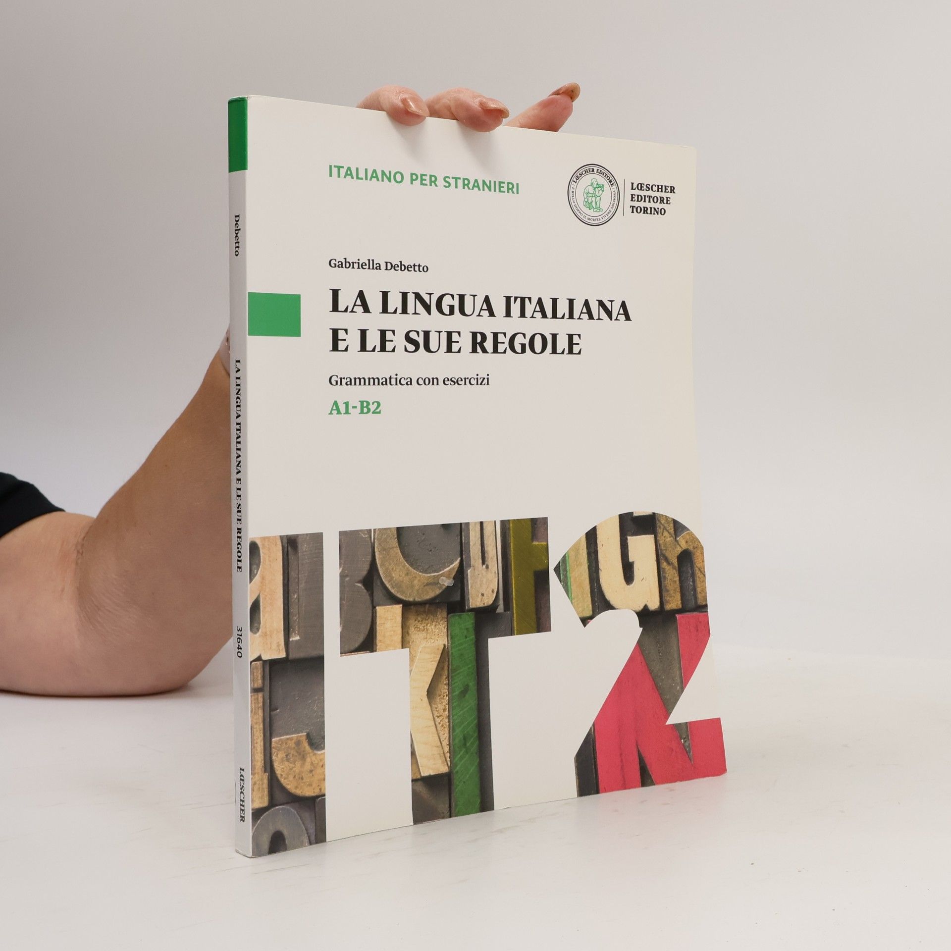 Gabriella Debetto La lingua italiana e le sue regole
