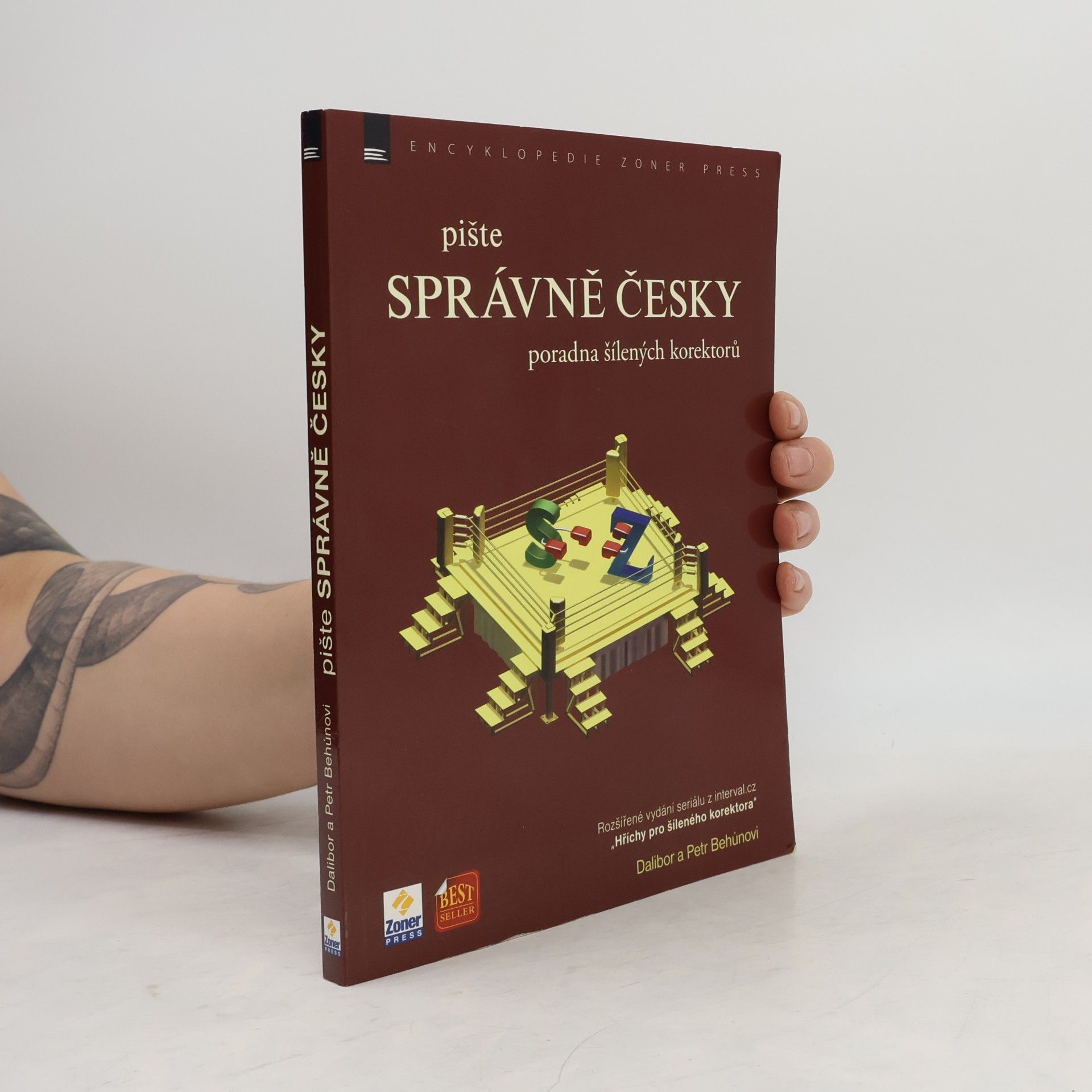 Petr Behún Pište správně česky - Poradna šílených korektorů