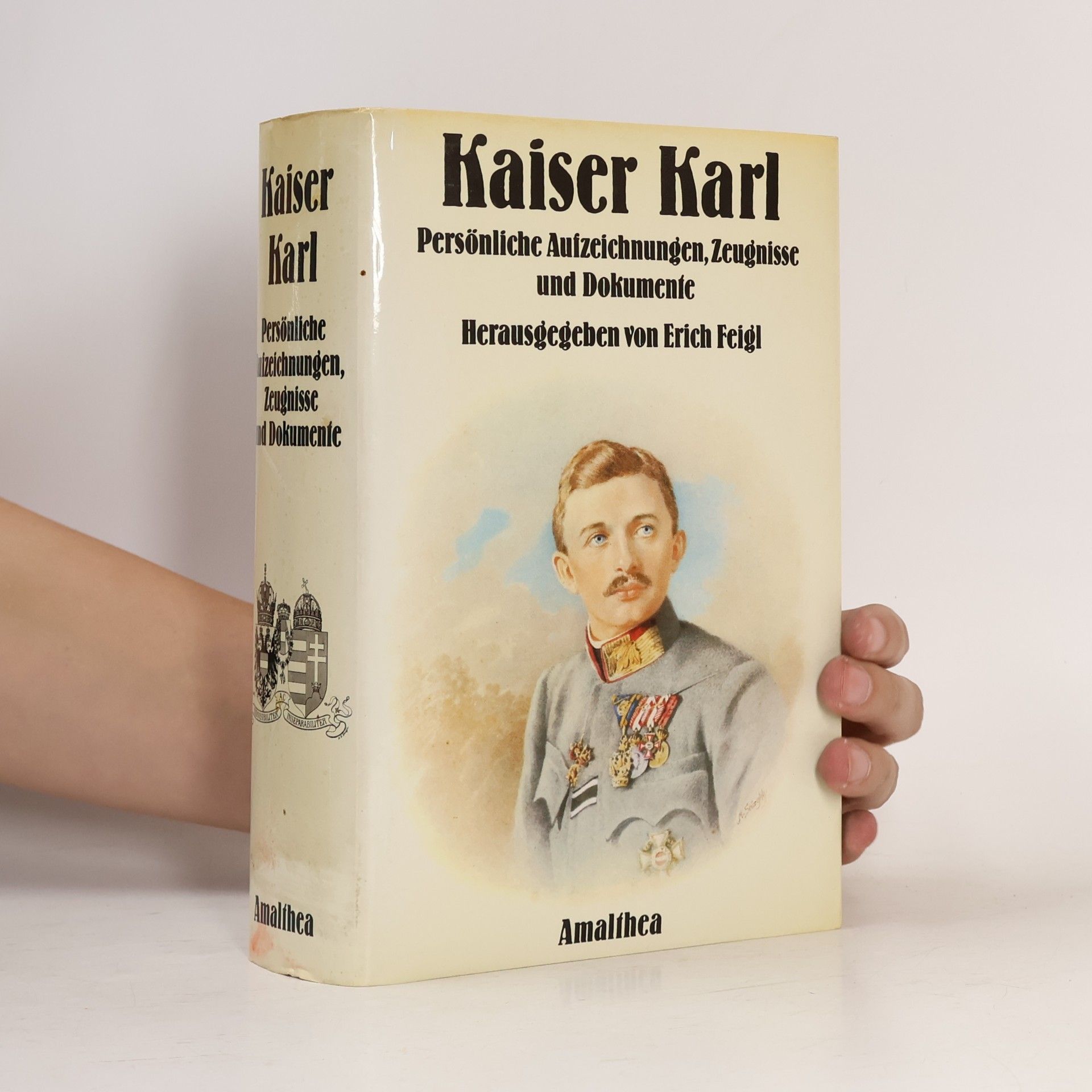Erich Feigl Kaiser Karl