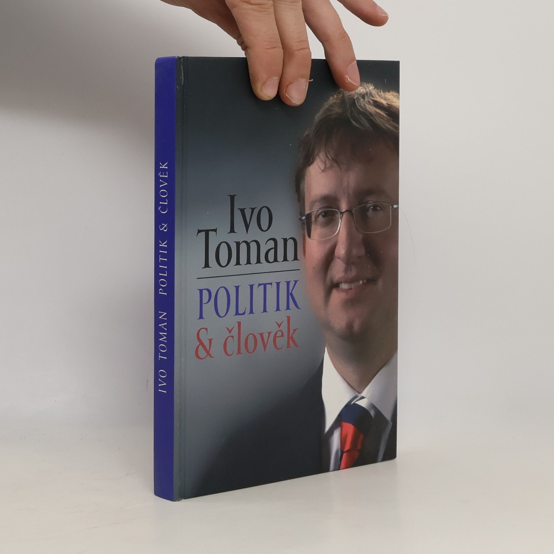 Ivo Toman. Politik & člověk