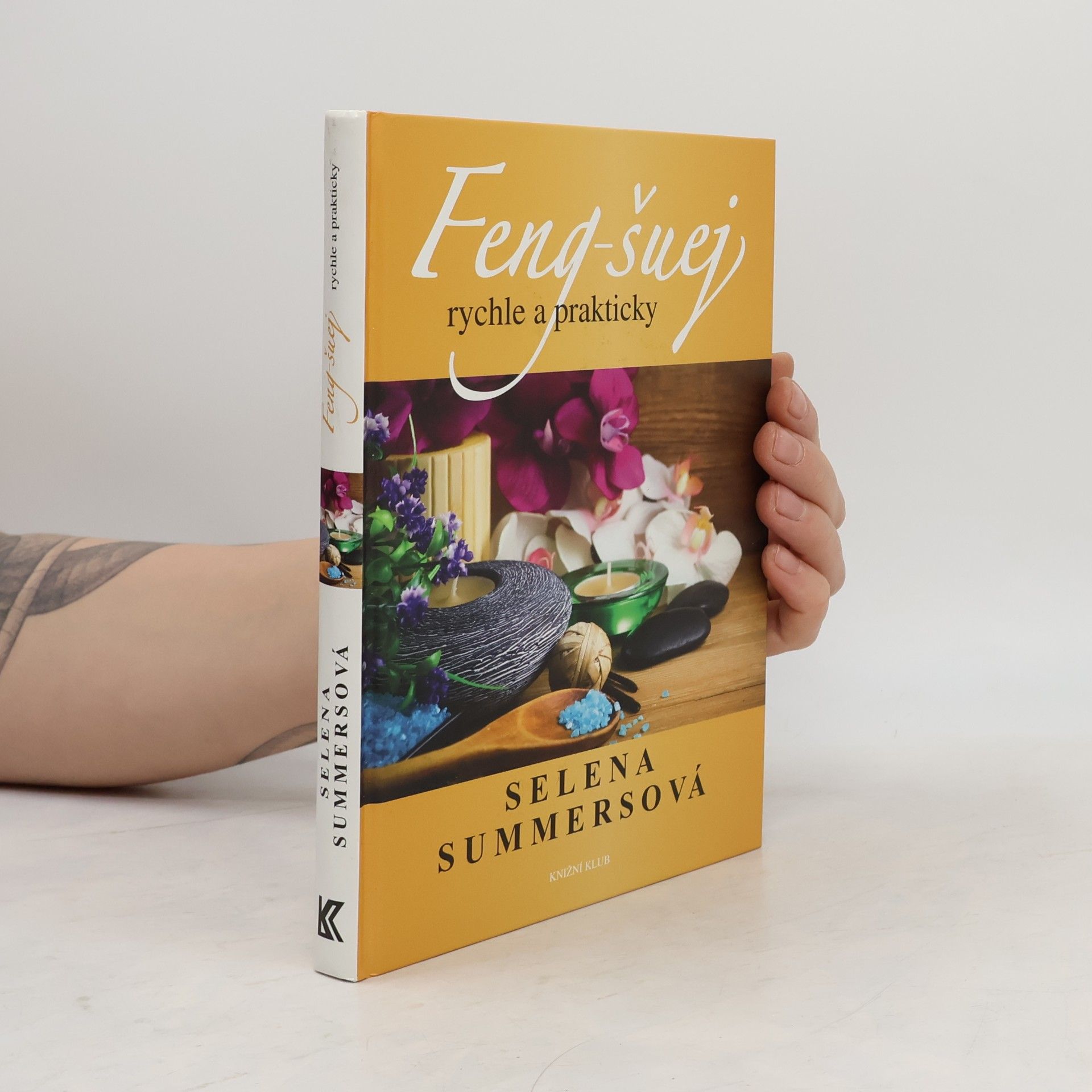 Selena Summers Feng-šuej rychle a prakticky