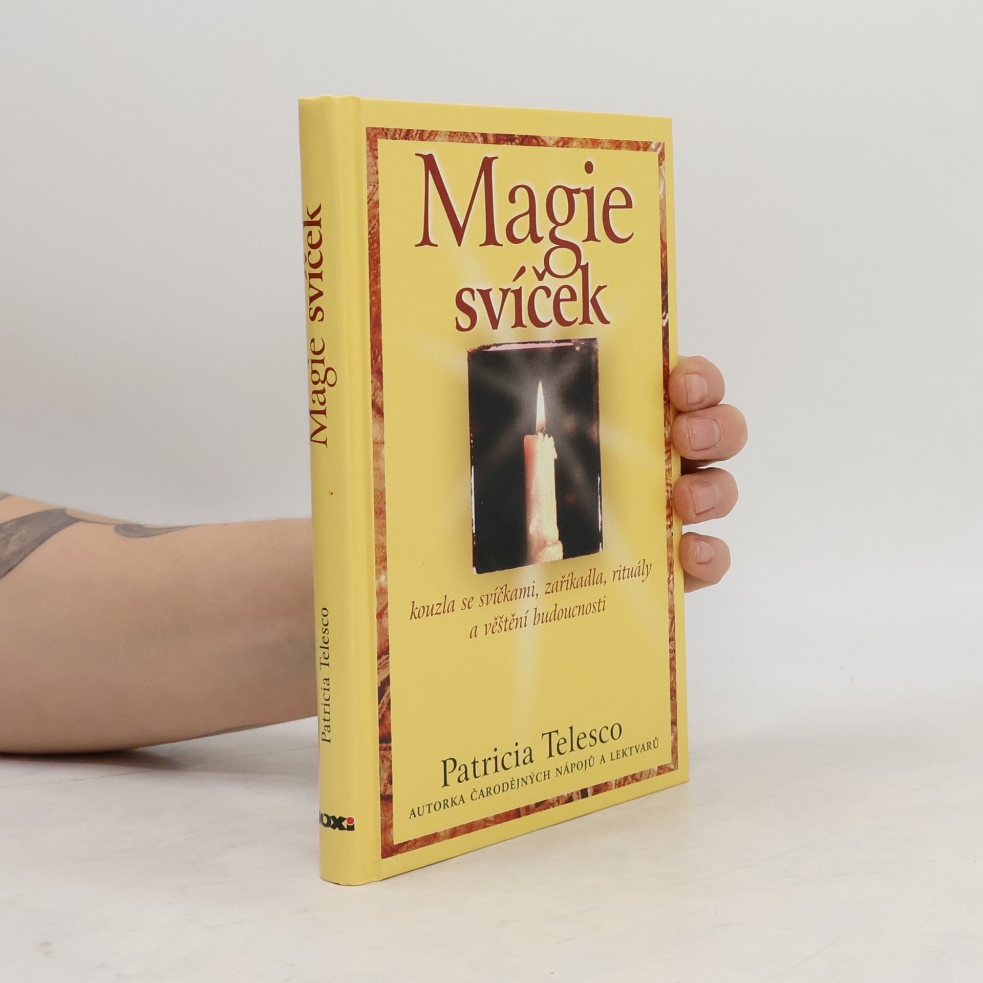 Patrícia Telesco Magie svíček : kouzla se svíčkami, zaříkadla, rituály a věštění bodoucnosti