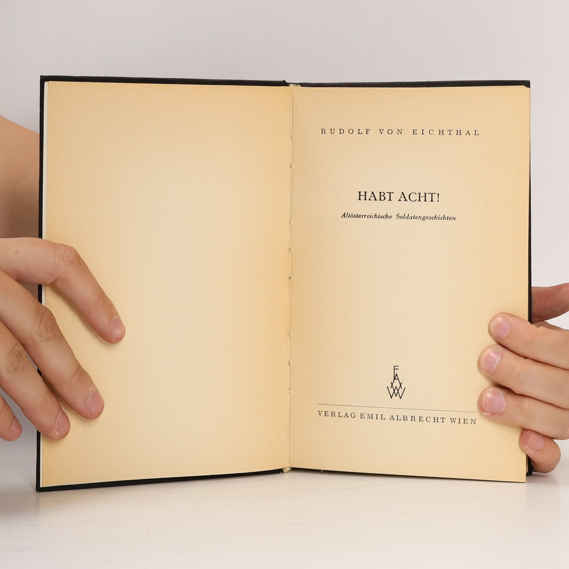 Rudolf von Eichthal Habt acht!