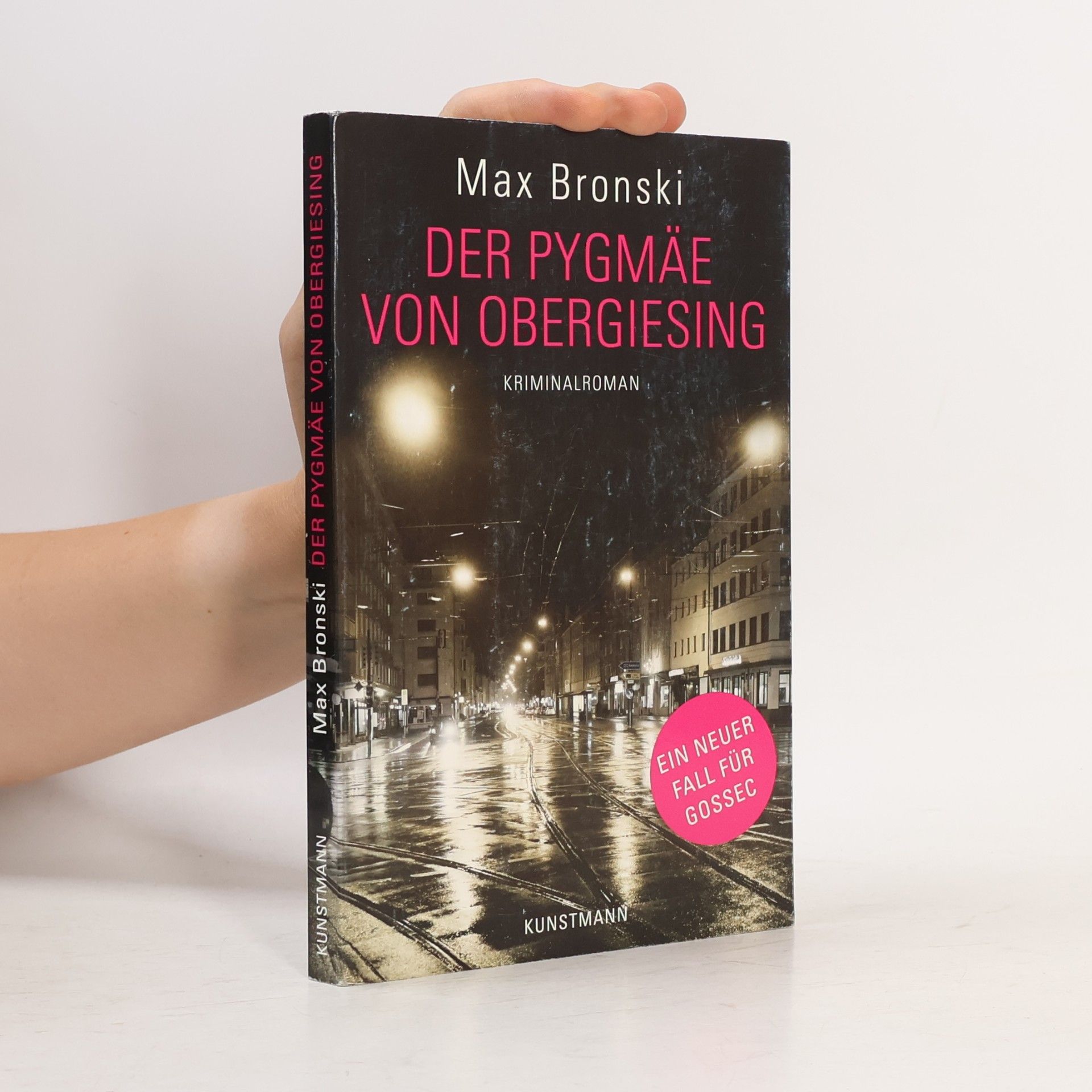 Max Bronski Der Pygmäe von Obergiesing