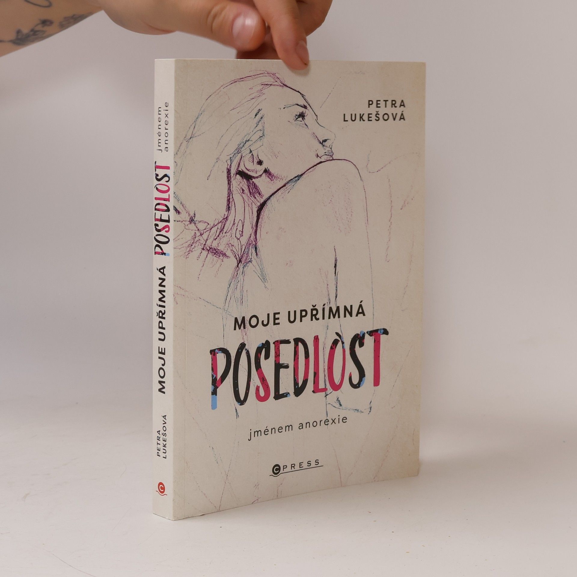 Petra Lukešová Moje upřímná posedlost jménem anorexie