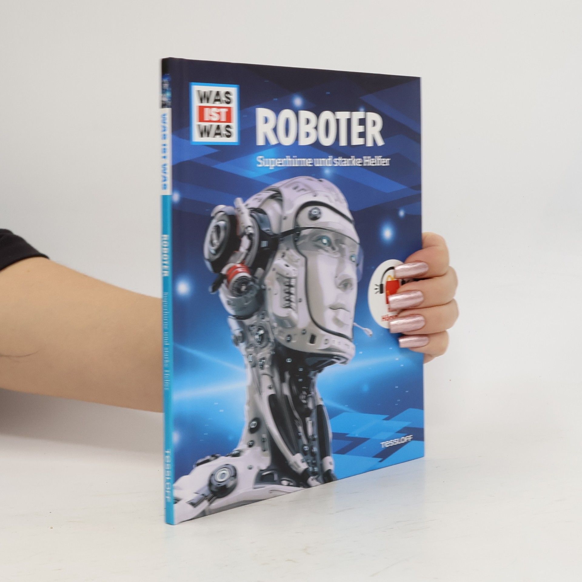 Autorenkollektiv WAS IST WAS. Roboter - Superhirne und starke Helfer
