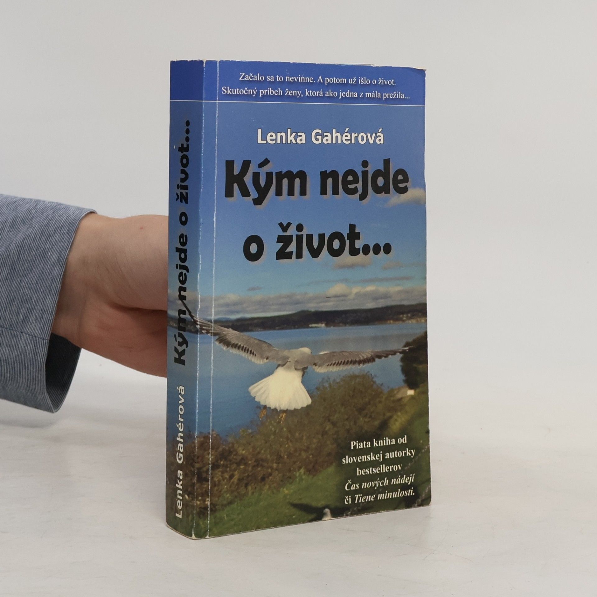 Lenka Gahérová Kým nejde o život...
