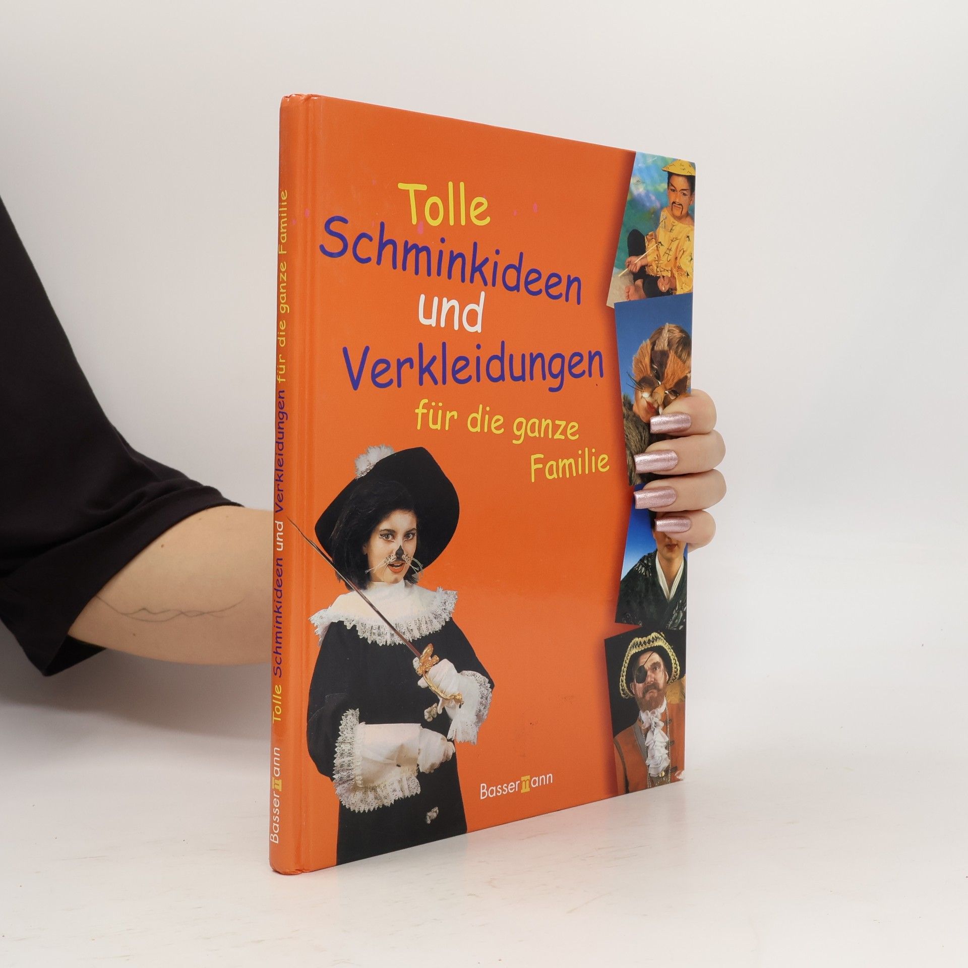 Brigitte Beck Tolle Schminkideen und Verkleidungen für die ganze Familie