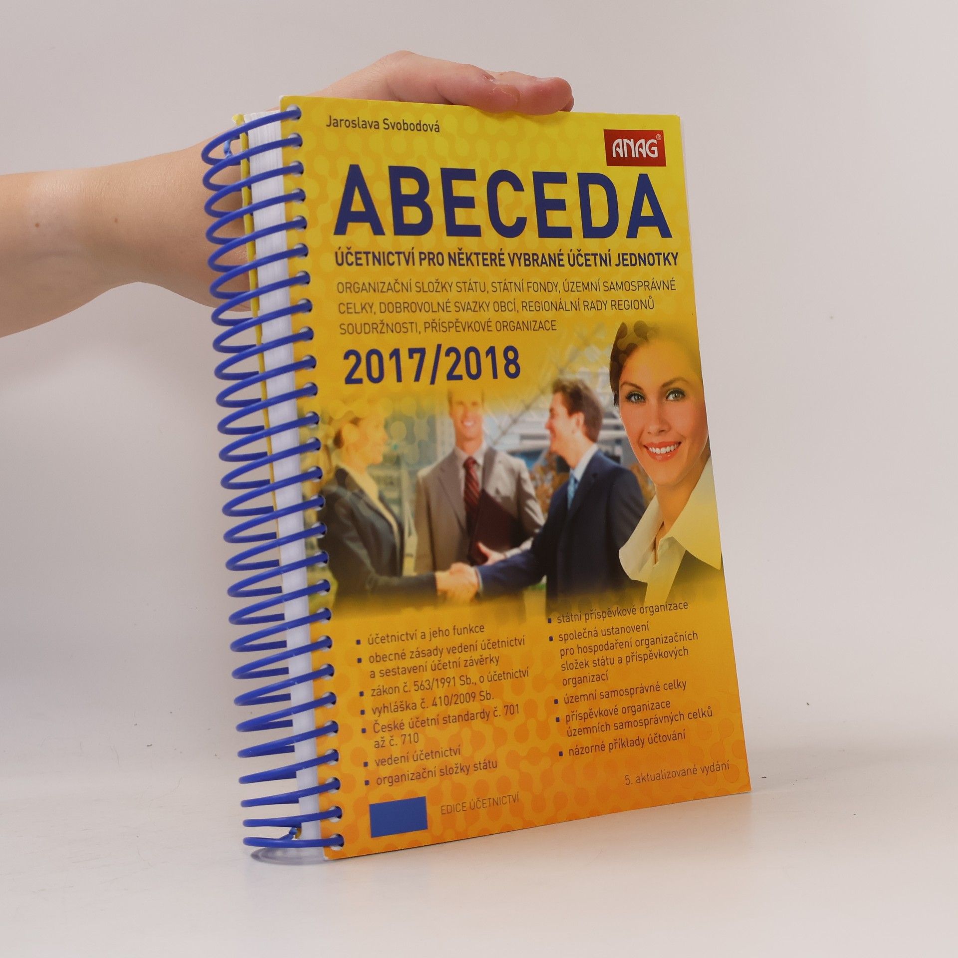 Abeceda účetnictví pro některé vybrané účetní jednotky (organizační složky státu, státní fondy, územní samosprávné celky, dobrovolné svazky obcí, Regionální rady regionů soudržnosti, příspěvkové organizace) 2017/2018, 5. aktualizované vydání