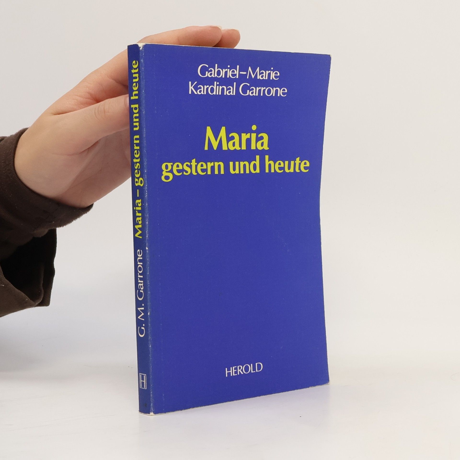 Gabriel-Marie Kardinal Garrone Maria - gestern und heute