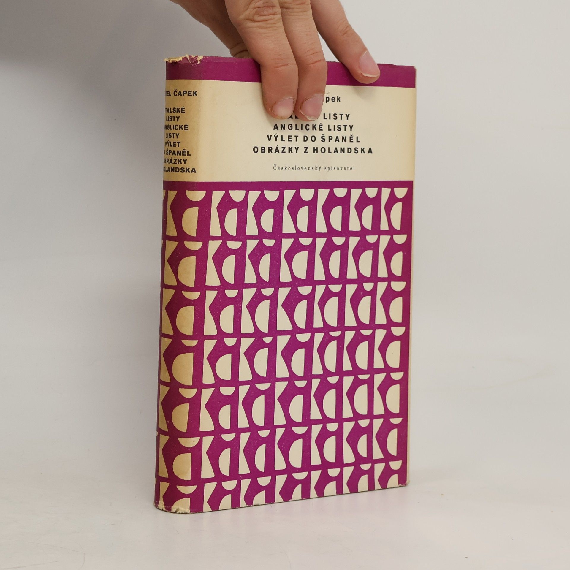 Karel Čapek Italské listy. Anglické listy. Výlet do Španěl. Obrázky z Holandska