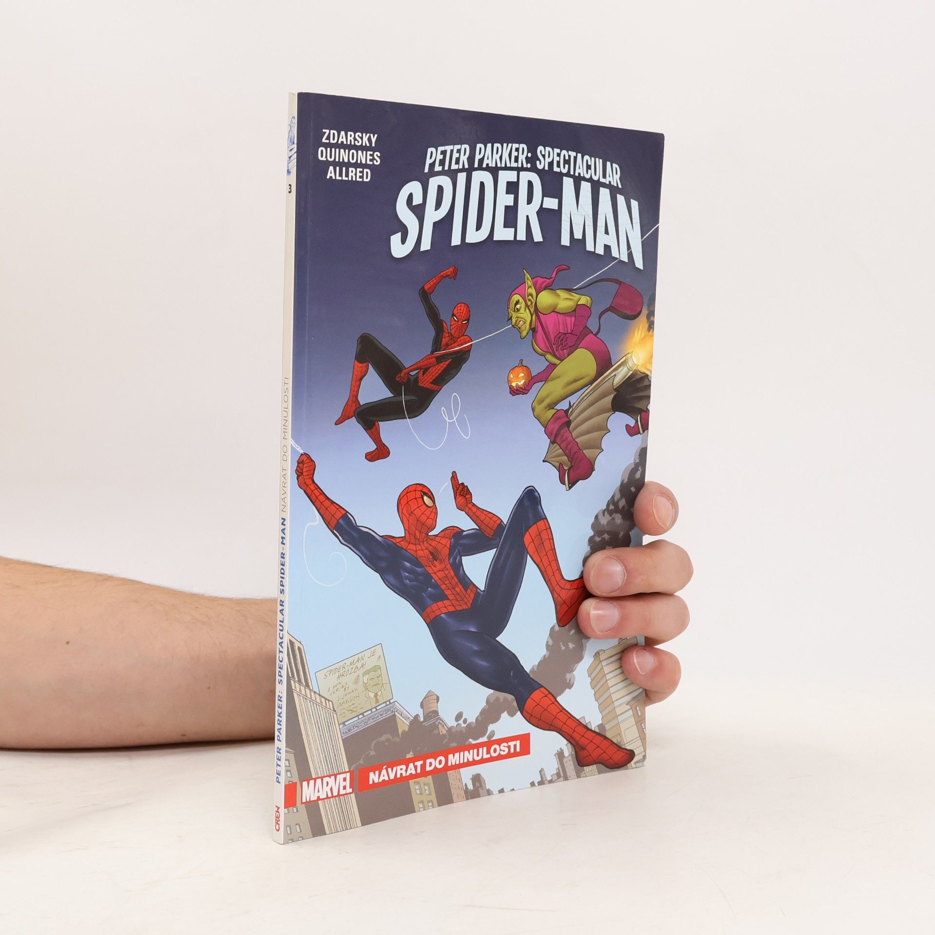 Chip Zdarsky Peter Parker: Spectacular Spider-Man. Návrat do minulosti