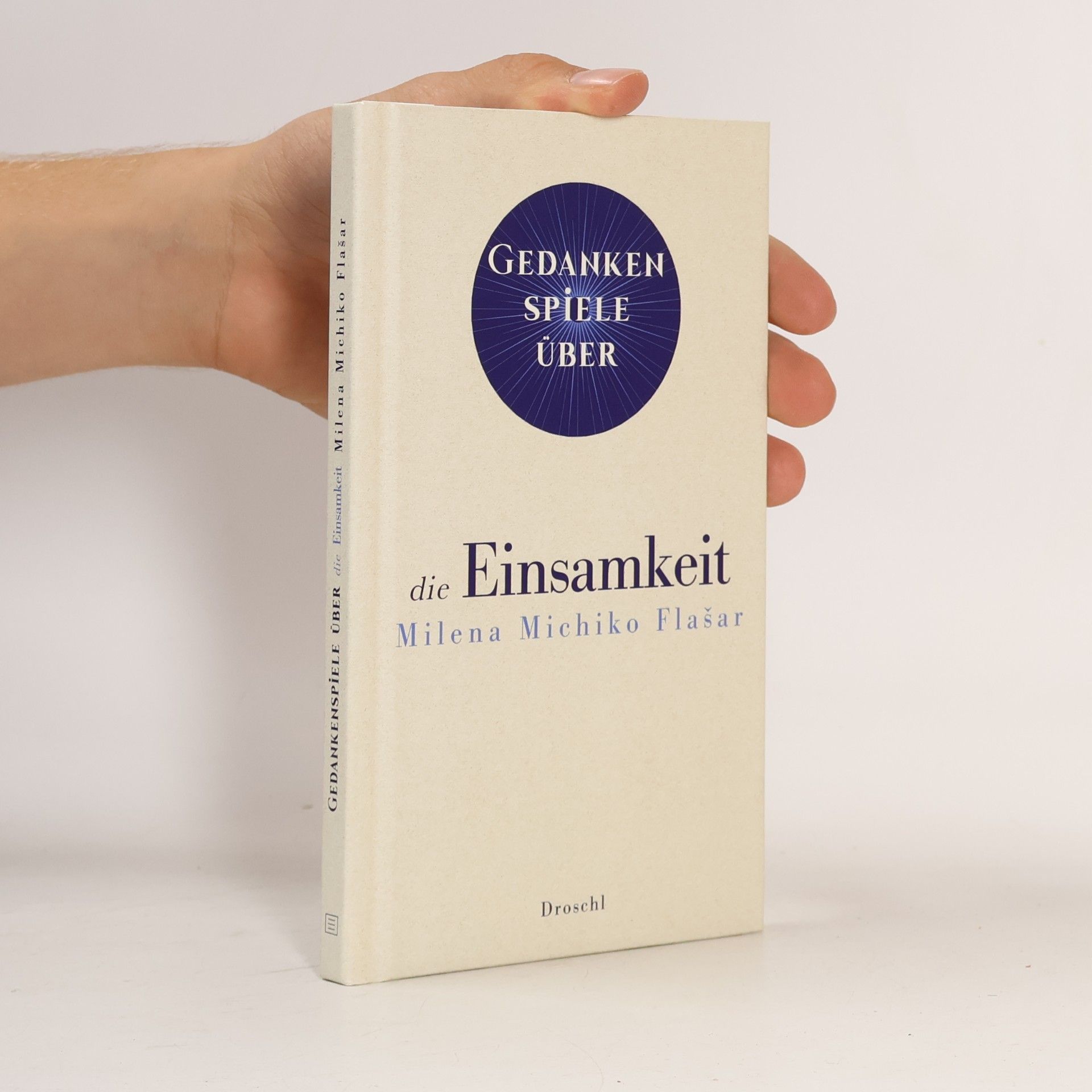 Milena Michiko Flašar Gedankenspiele über die Einsamkeit