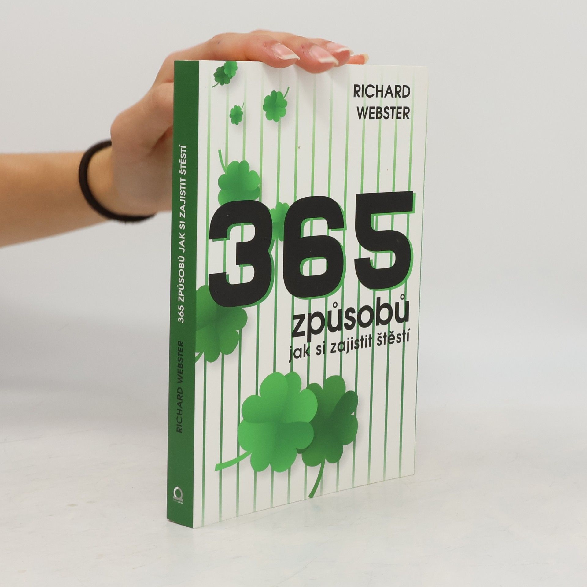 365 způsobů, jak si zajistit štěstí