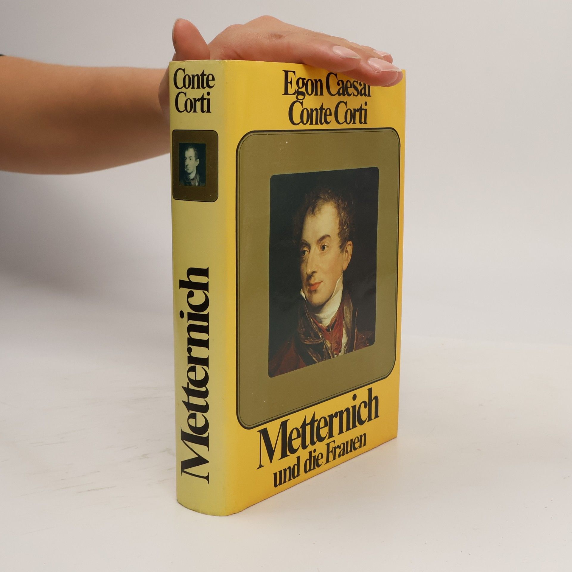 Egon Caesar Conte Corti Metternich und die Frauen