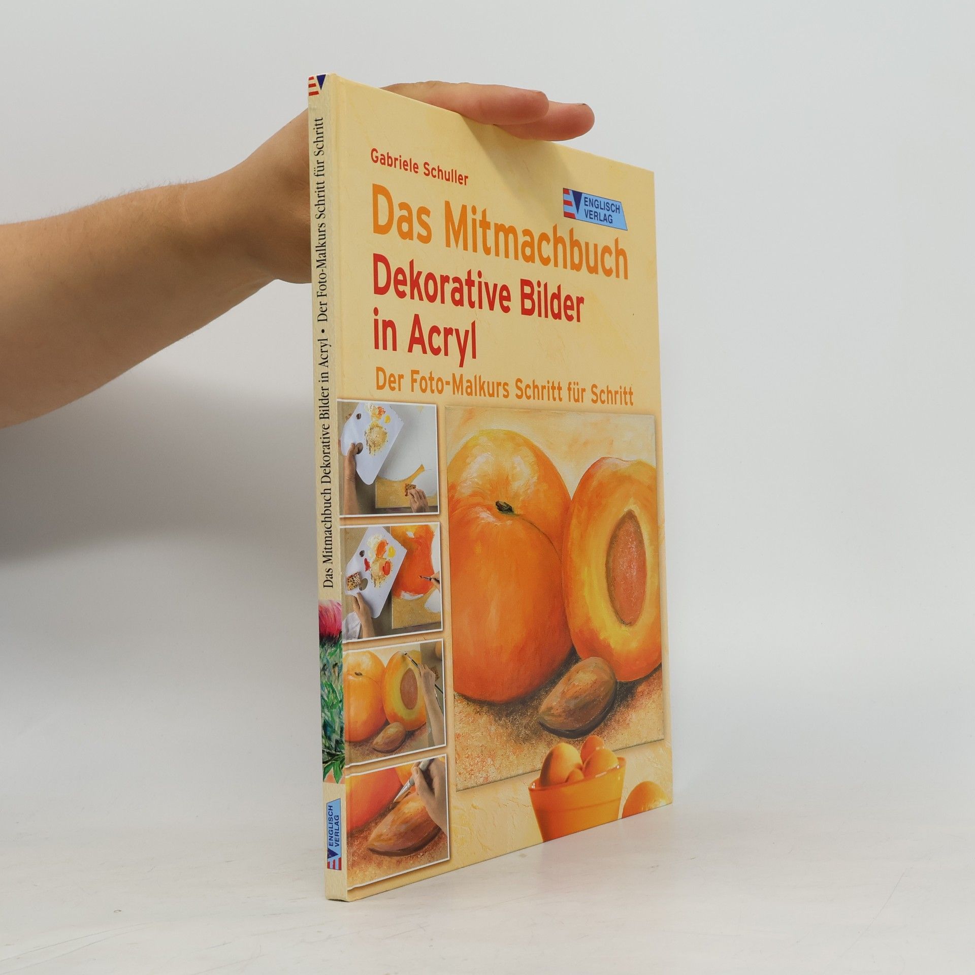 Gabriele Schuller Das Mitmachbuch Dekorative Bilder in Acryl