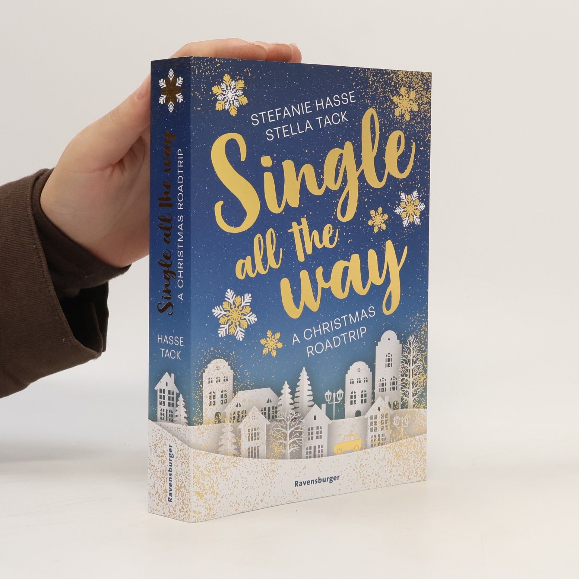 Stella A. Tack Single All the Way. A Christmas Roadtrip