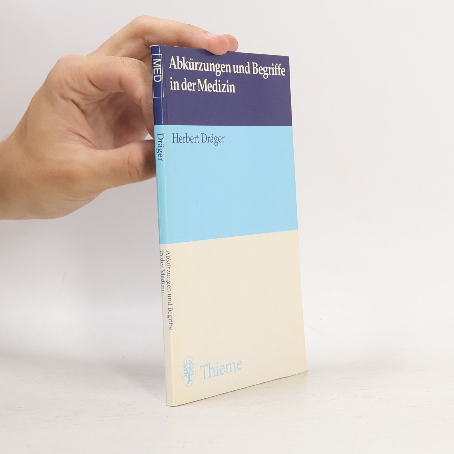 Herbert Dräger Abkürzungen und Begriffe in der Medizin