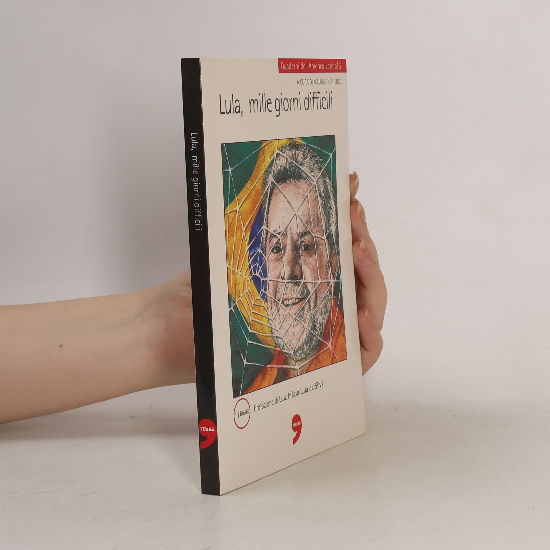 Roberta Barni Lula, mille giorni difficili