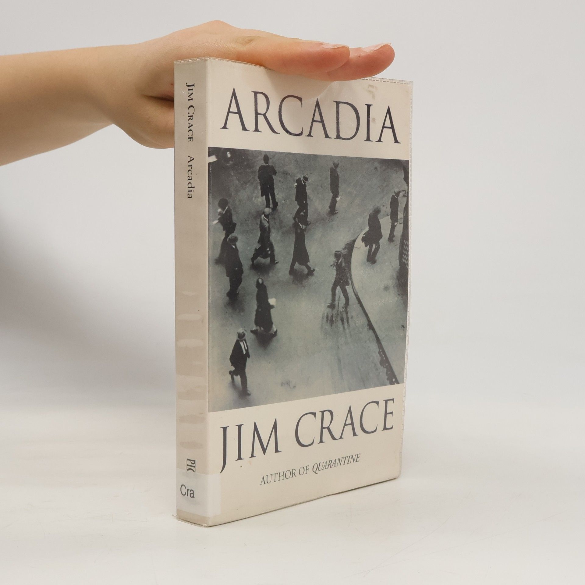 Jim Crace Arcadia