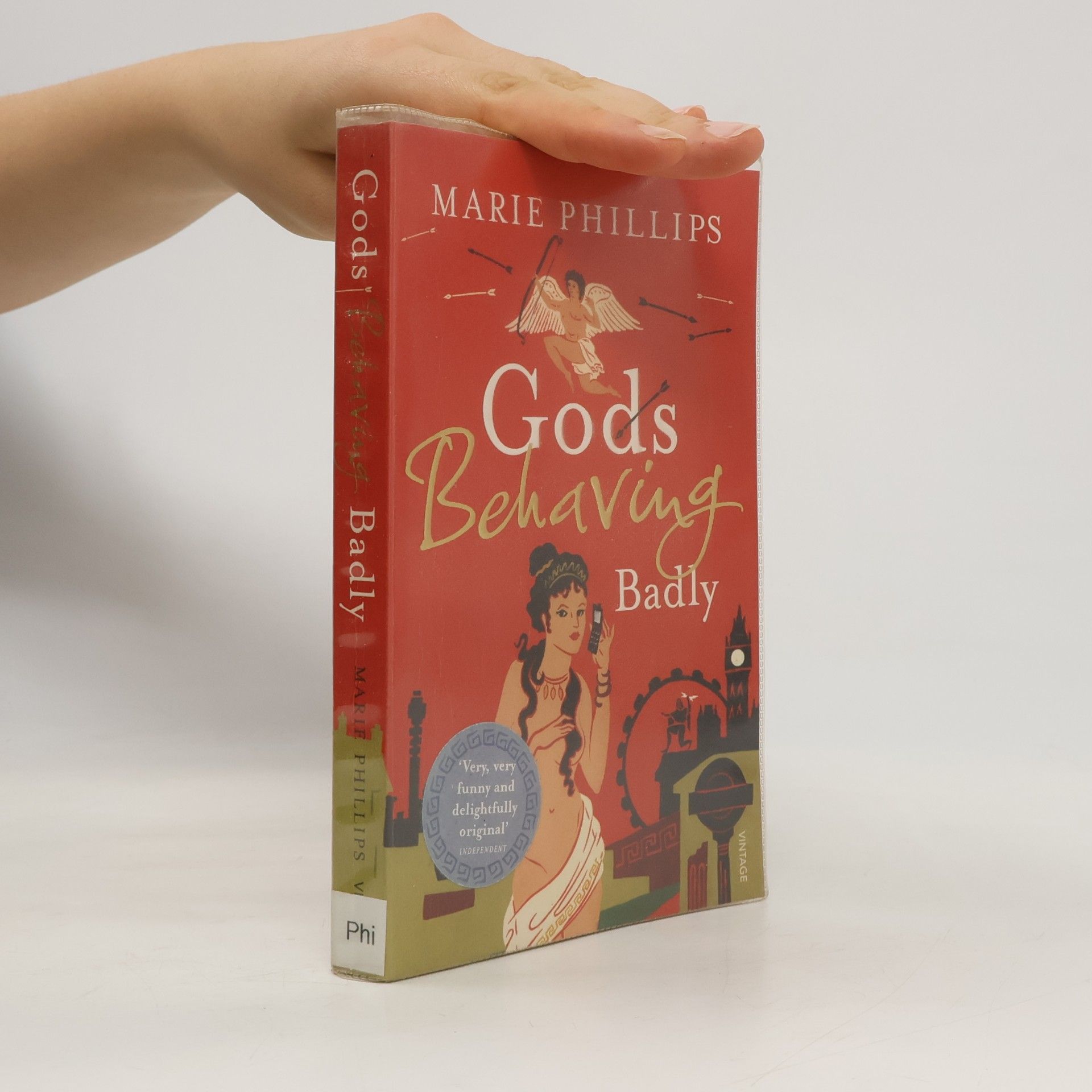 Marie Phillips Gods Behaving Badly. Götter ohne Manieren, englische Ausgabe