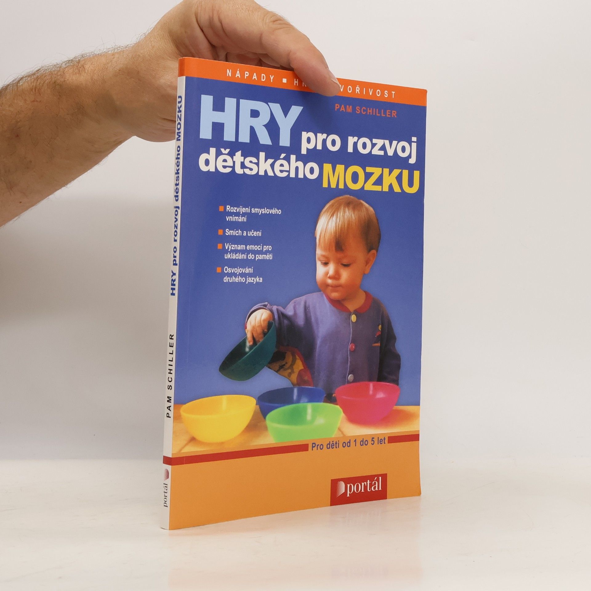 Pam Schiller Hry pro rozvoj dětského mozku