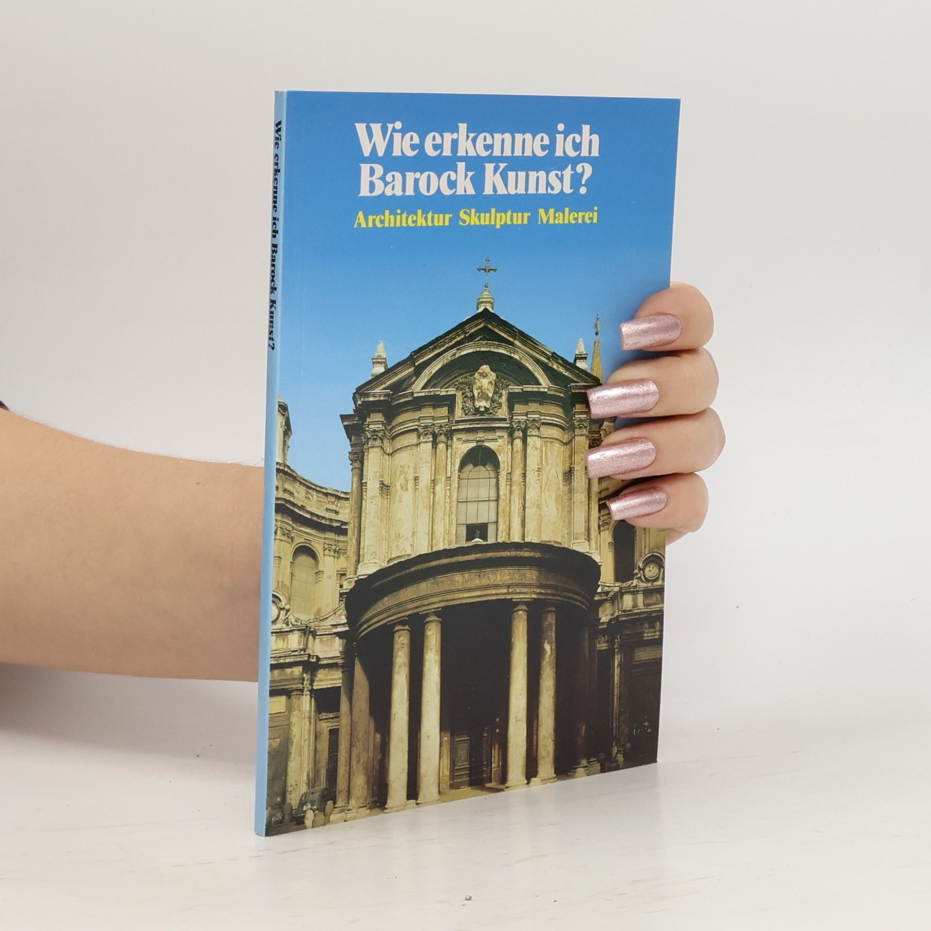 Autorenkollektiv Wie erkenne ich Barock Kunst?
