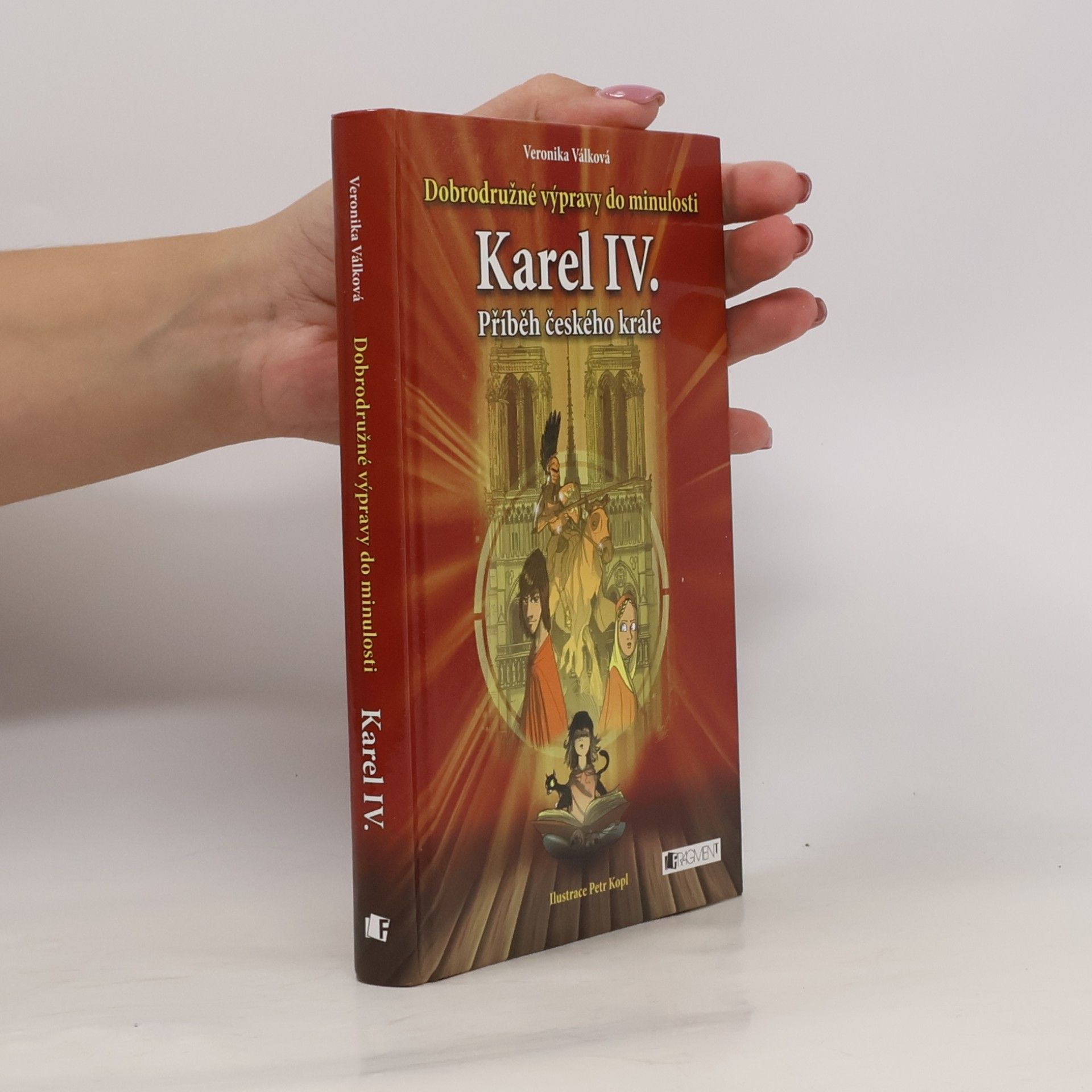 Veronika Válková Karel IV. Příběh českého krále