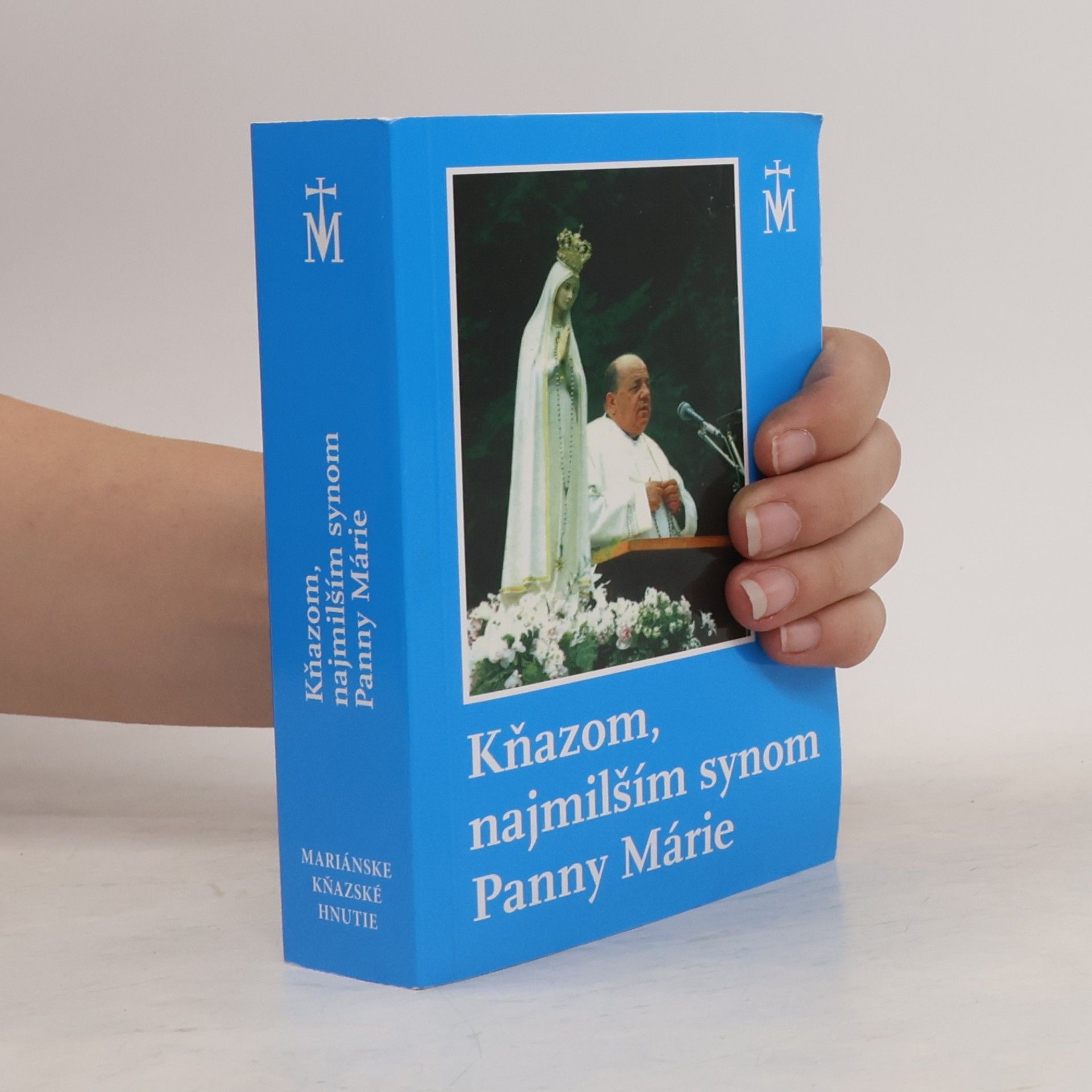 Autorenkollektiv Kňazom, najmilším synom Panny Márie