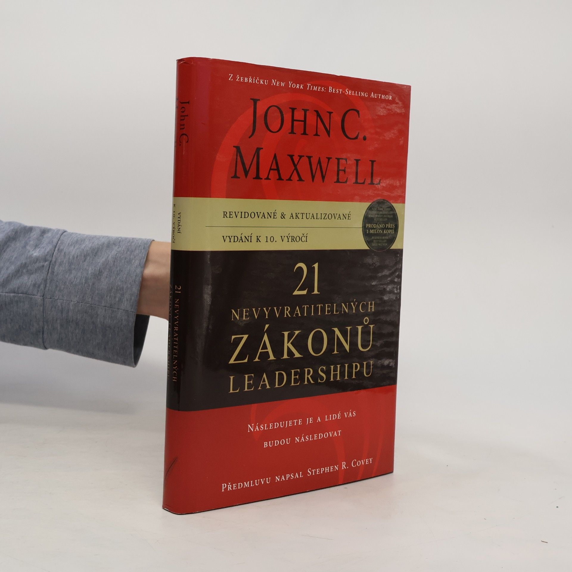 John C. Maxwell 21 nevyvratitelných zákonů leadershipu
