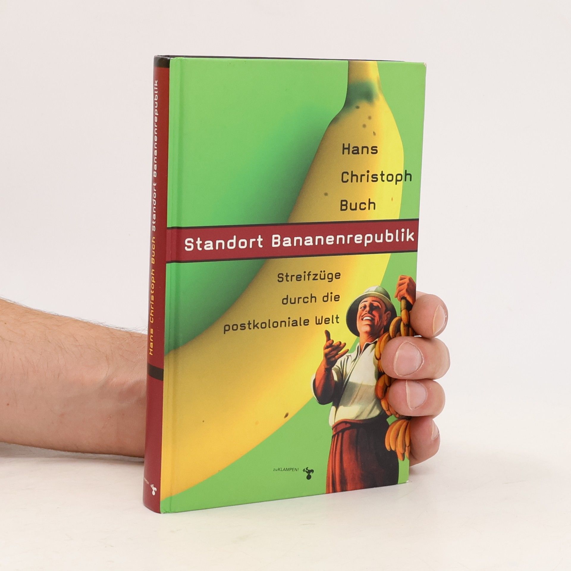 Hans Christoph Buch Standort Bananenrepublik