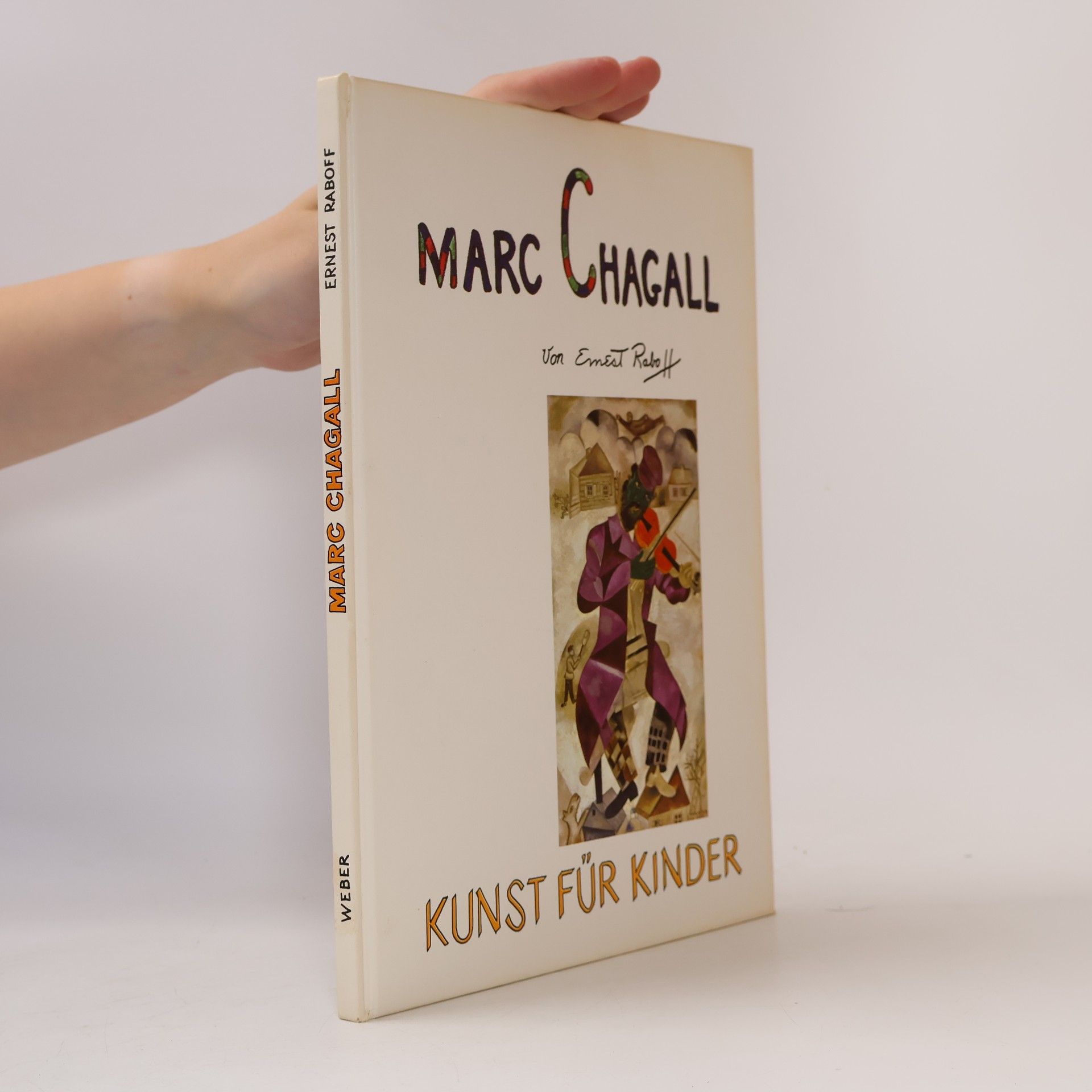 Ernest Raboff Marc Chagall : Kunst für Kinder