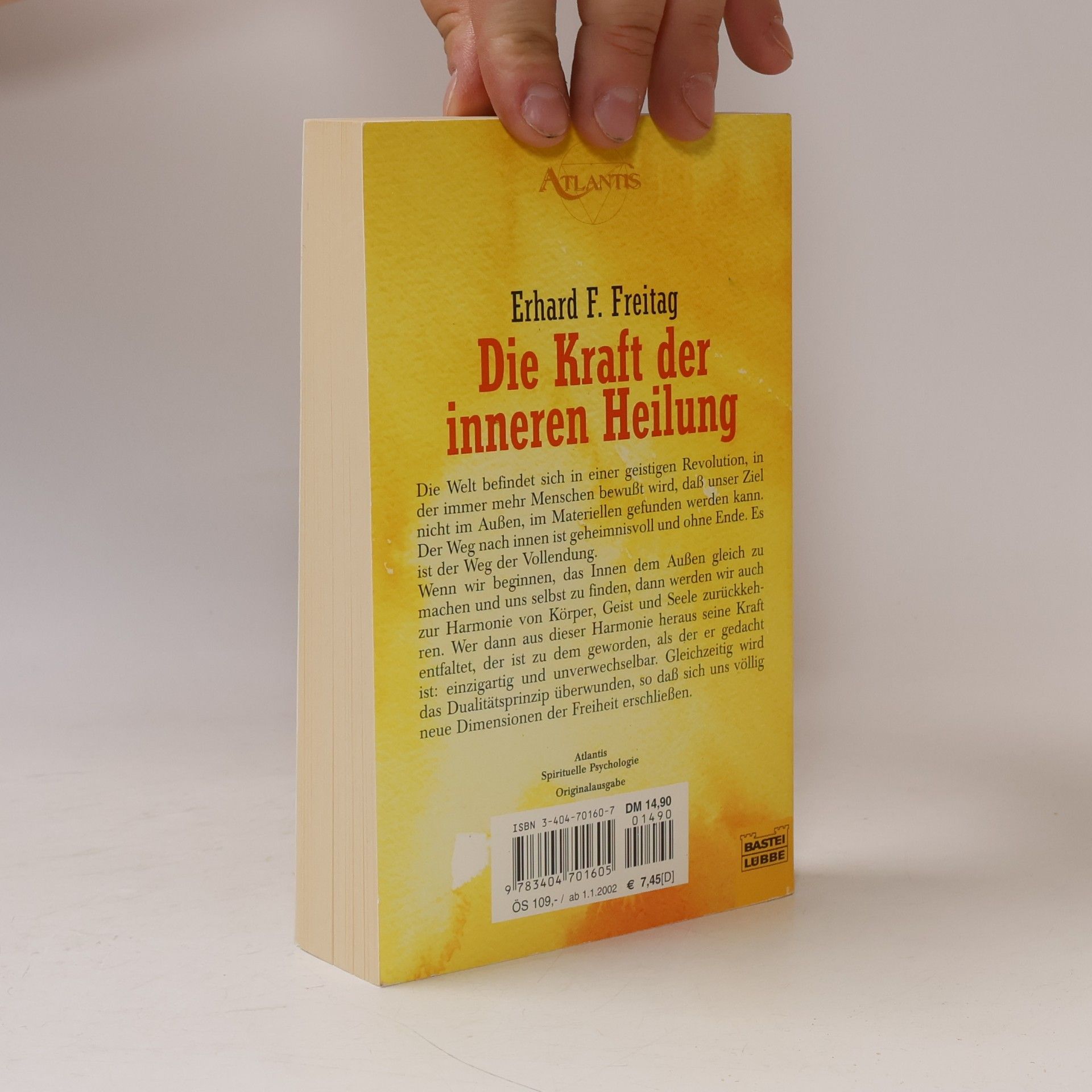 Erhard F. Freitag Die Kraft der inneren Heilung