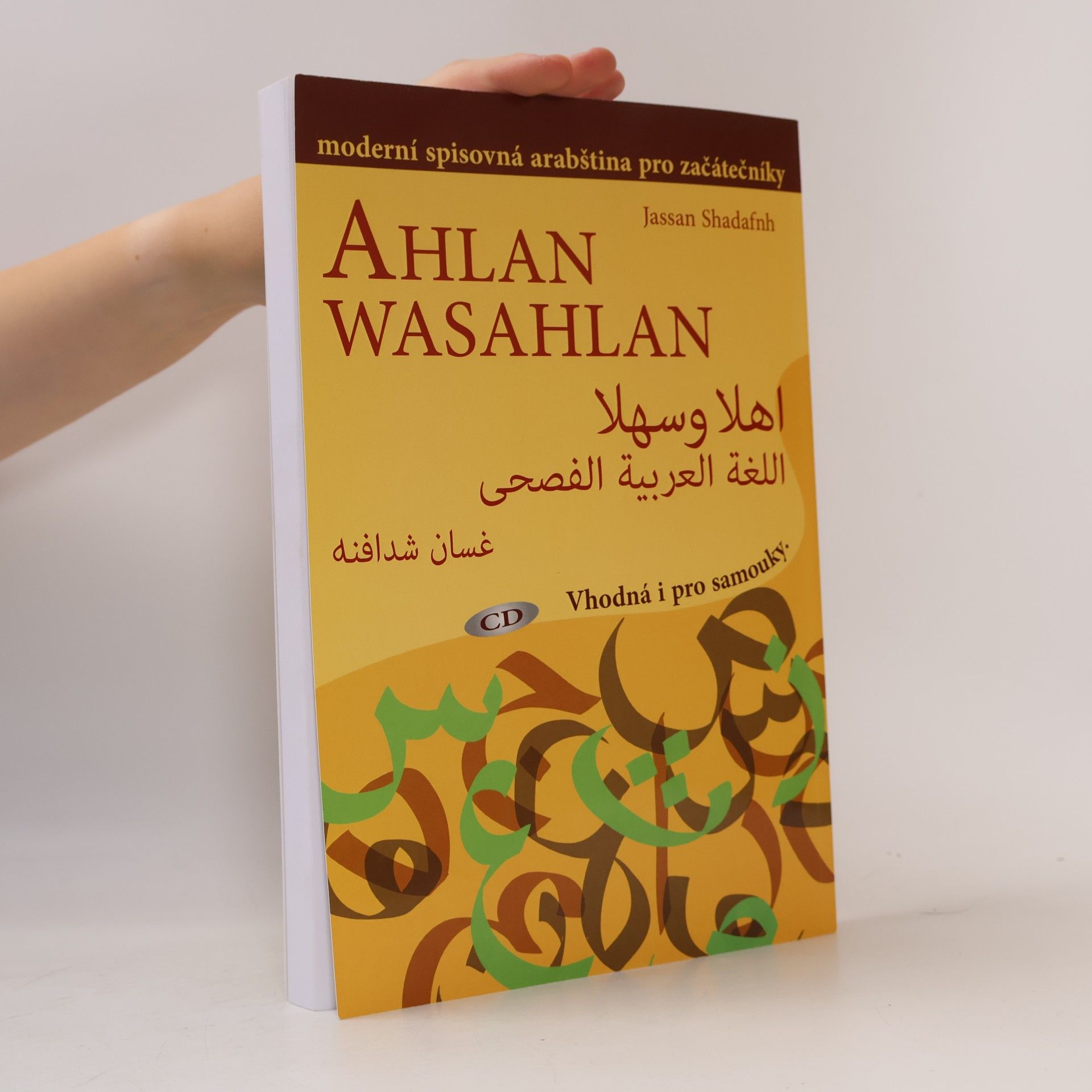 Jassan Shadafnh Ahlan wasahlan : moderní spisovná arabština pro začátečníky