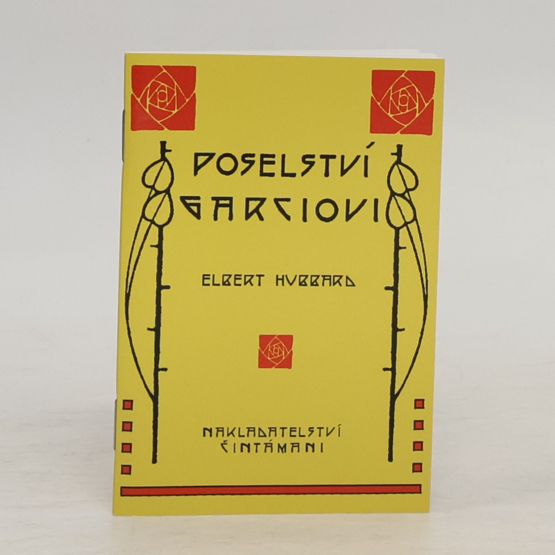 Elbert Hubbard Poselství Garciovi