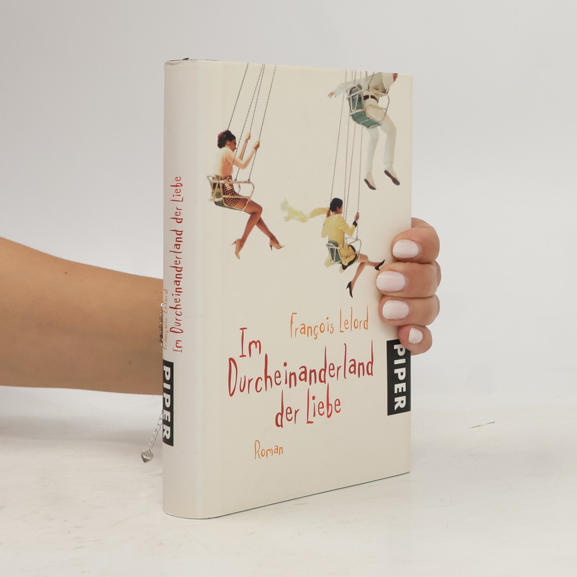 Francois Lelord Im Durcheinanderland der Liebe