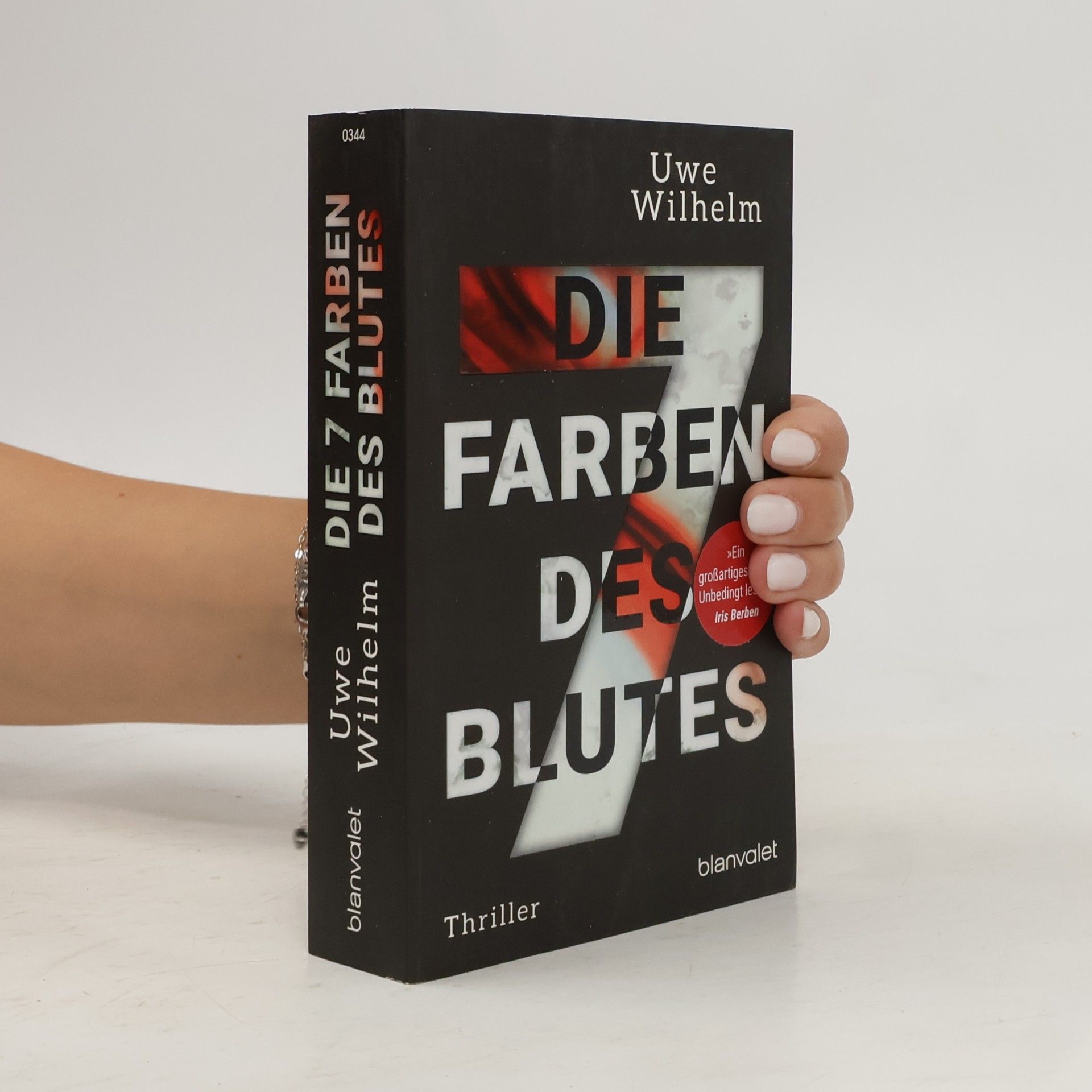 Uwe Wilhelm Die sieben Farben des Blutes