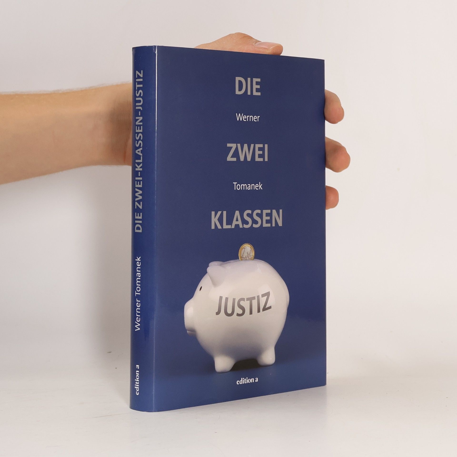 Werner Tomanek Die Zwei Klassen Justiz