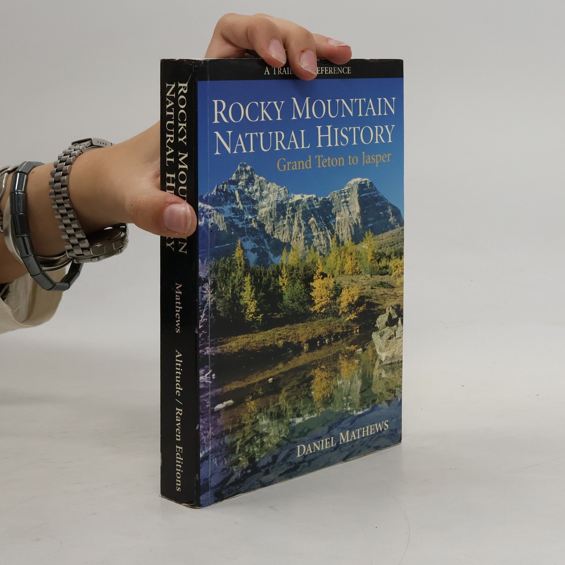 Daniel Mathews Rocky Mountain Natural History