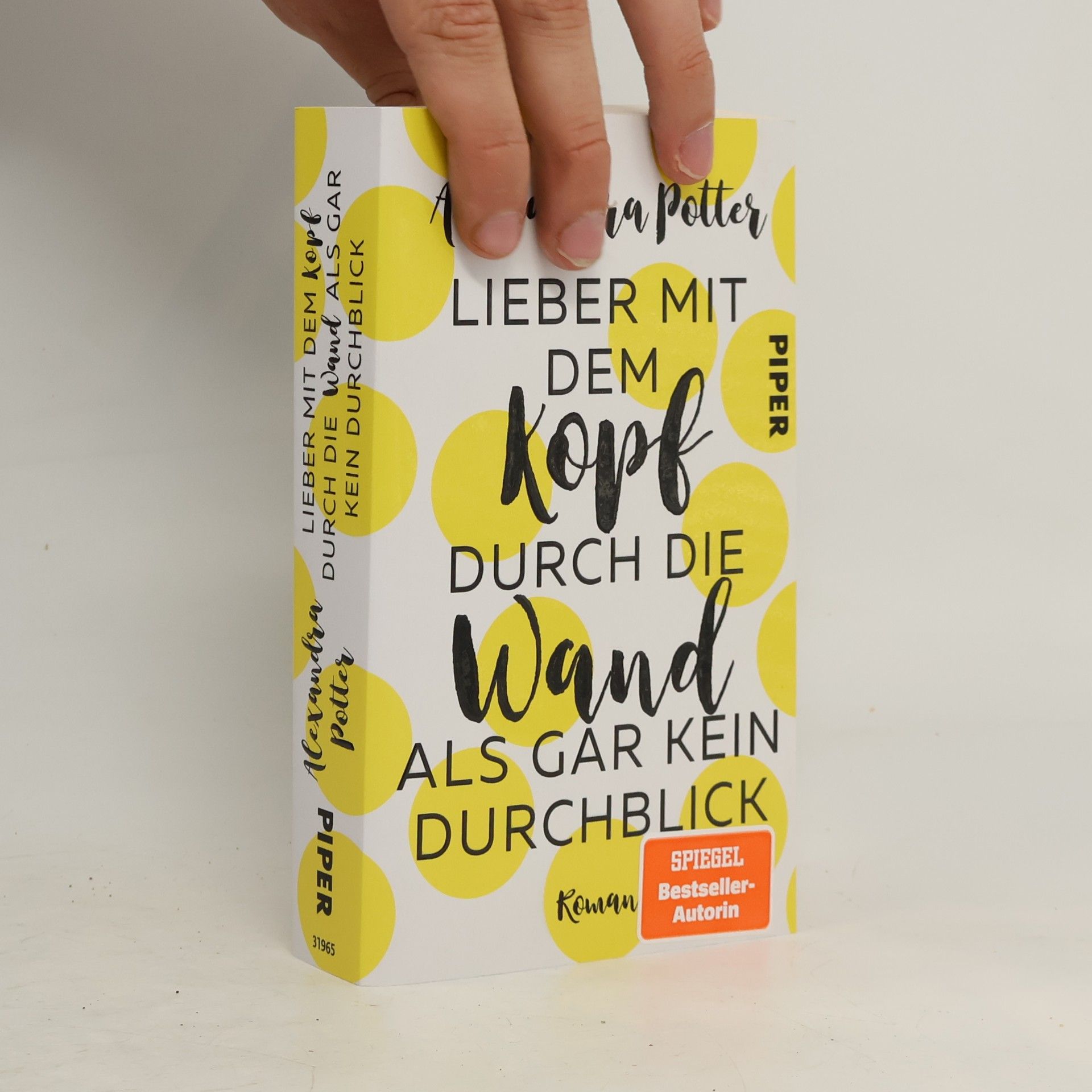 Alexandra Potter Lieber mit dem Kopf durch die Wand als gar kein Durchblick