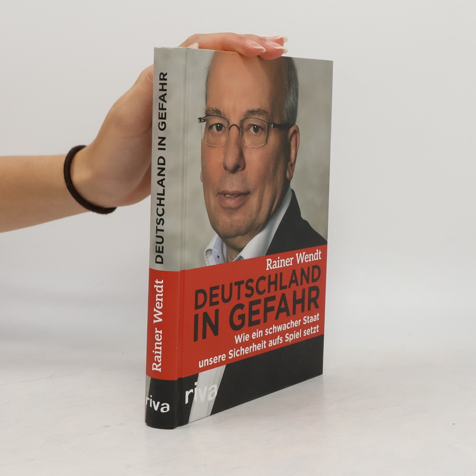 Rainer Wendt Deutschland in Gefahr