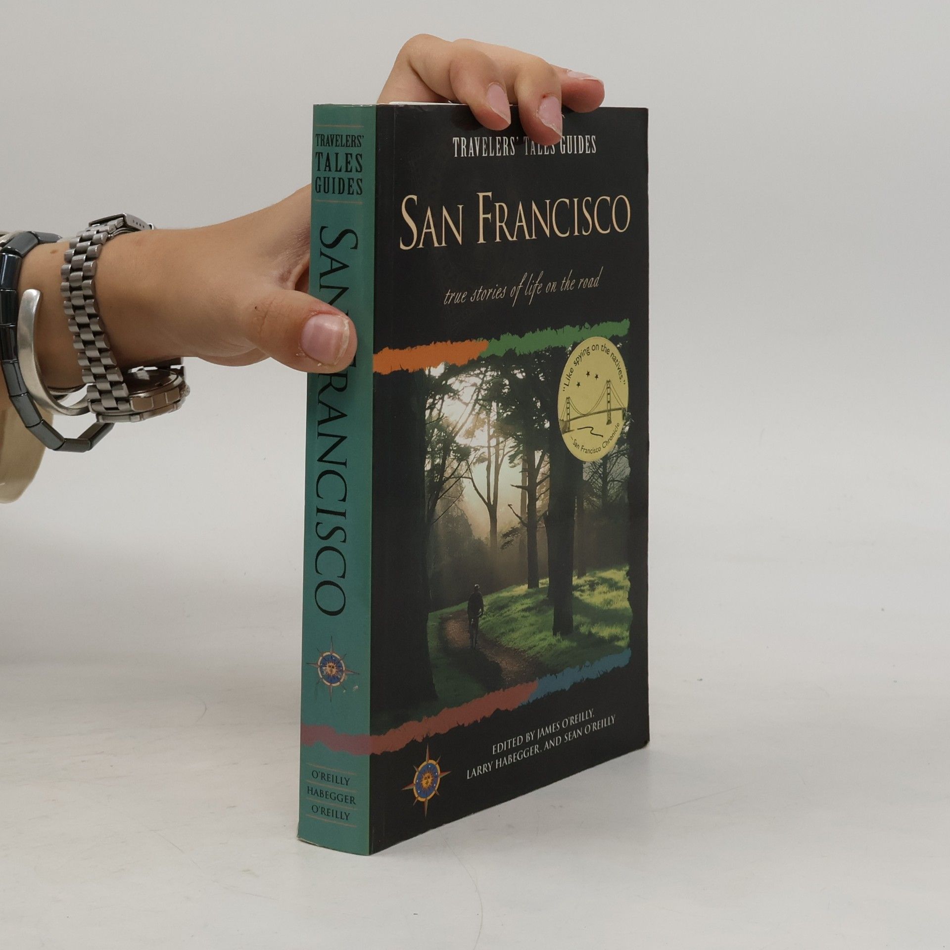 Sean Joseph O'Reilly Travelers' Tales San Francisco (City Guide)