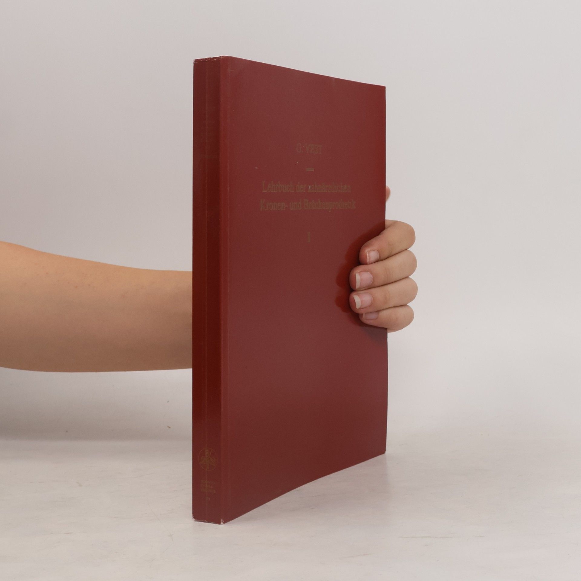 G. Vest Lehrbuch der Zahnärztlichen Kronen- und Brückenprothetik