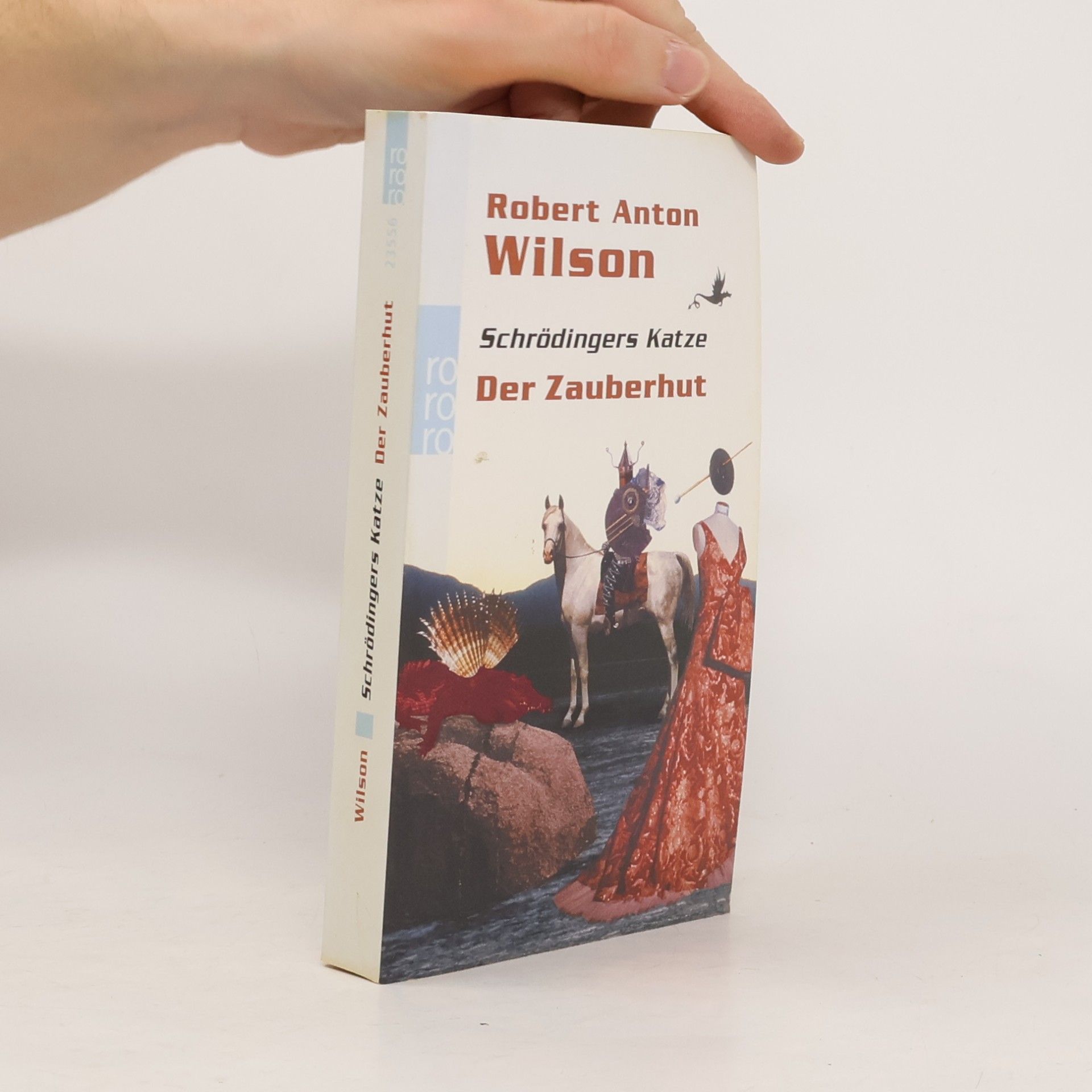 Robert Anton Wilson Schrödingers Katze, Der Zauberhut. Ein abenteuerlicher Okkult-Thriller nicht ganz ohne Sex und voller phantastischer Visionen
