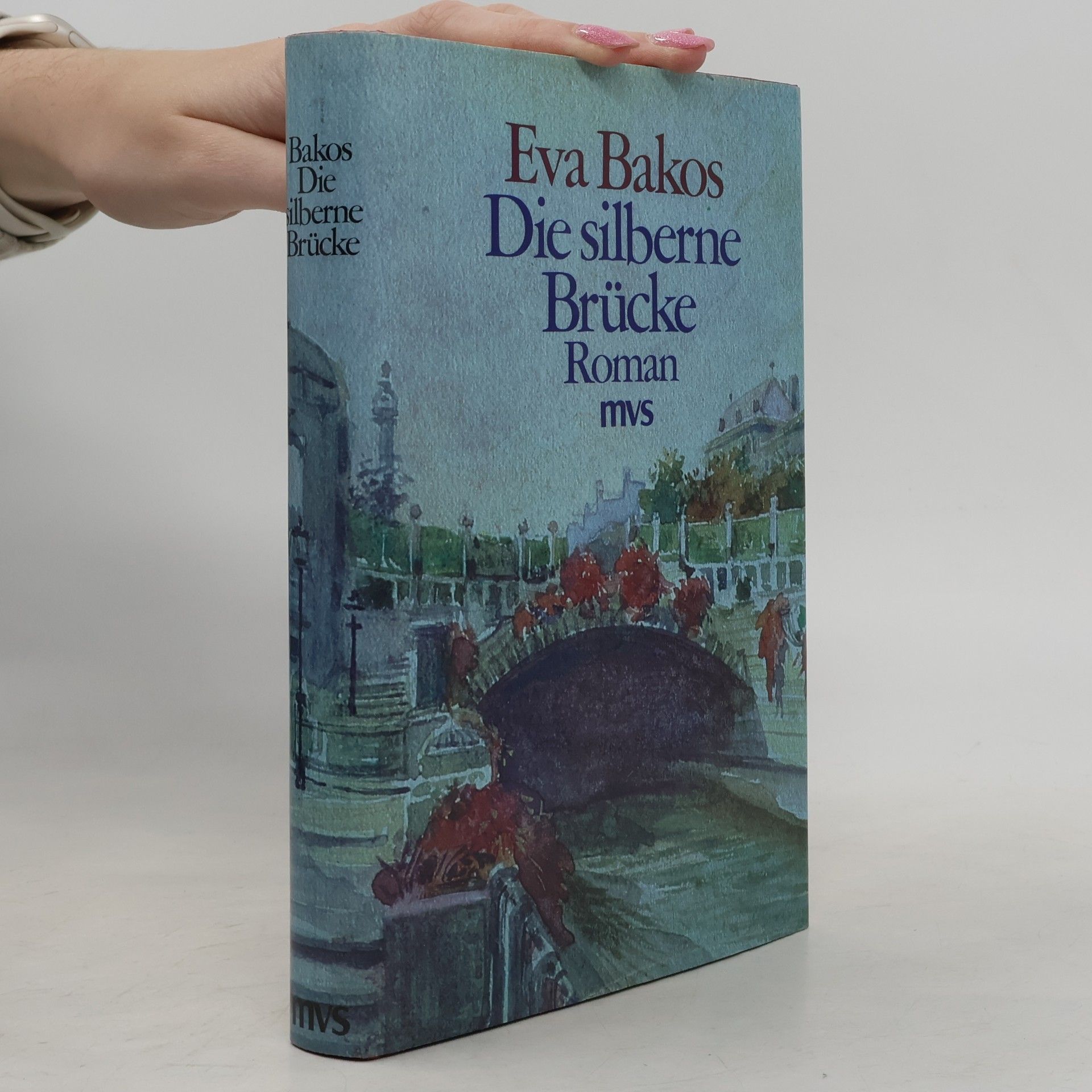 Eva Bakos Die silberne Brücke
