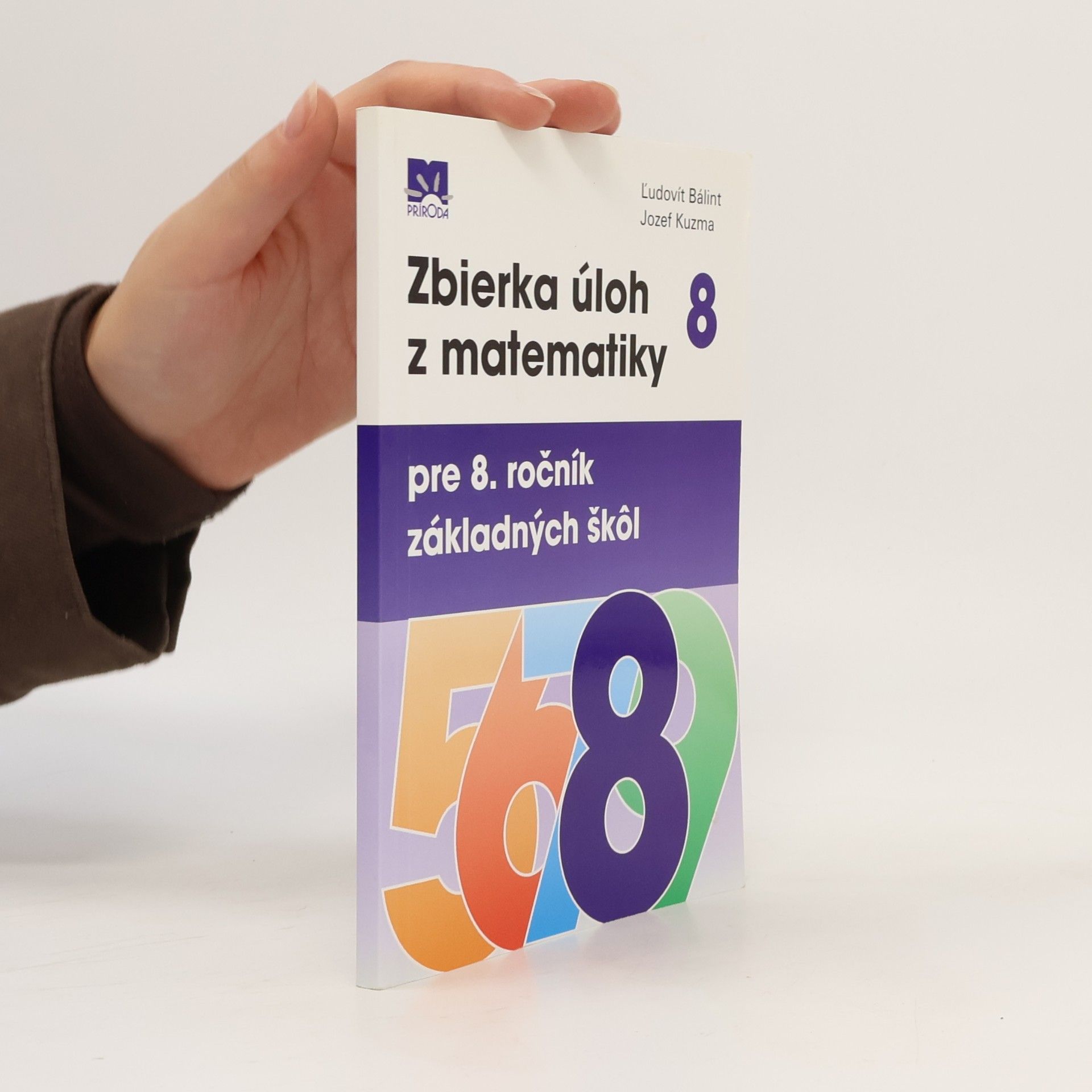 Bálint, Ľudovit Zbierka úloh z matematiky pre 8. ročník základných škôl
