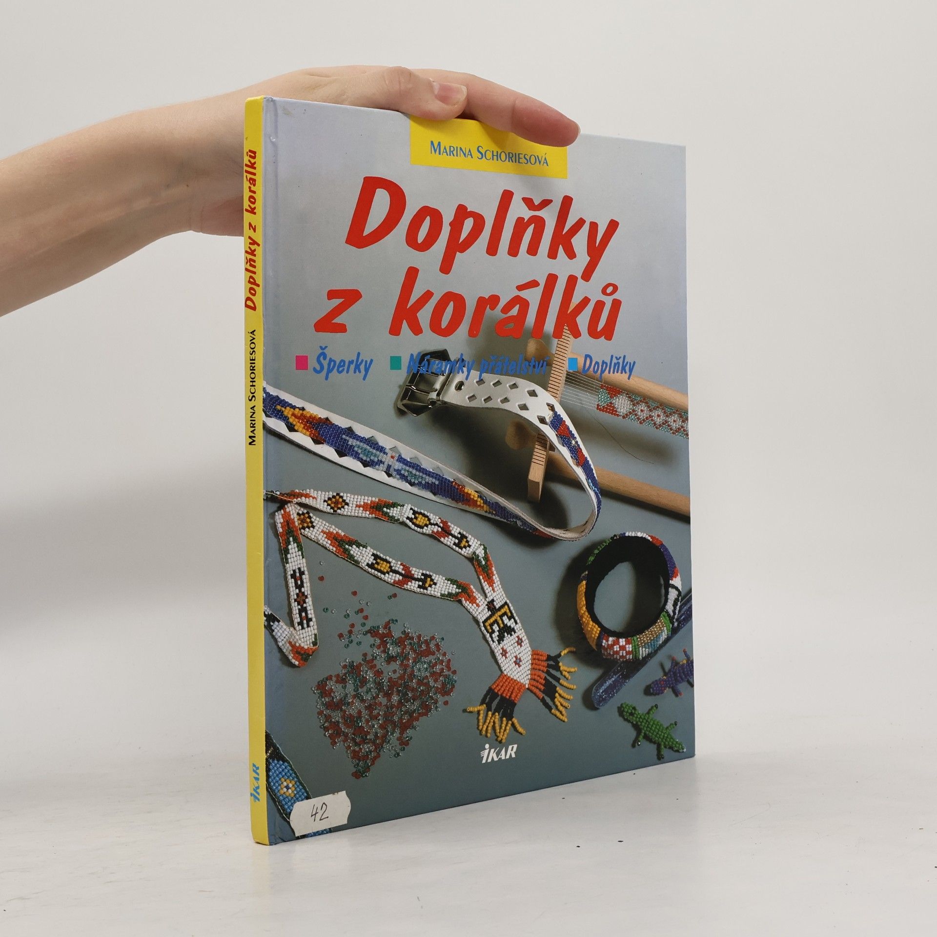 Marina Schories Doplňky z korálků : šperky, náramky přátelství, doplňky